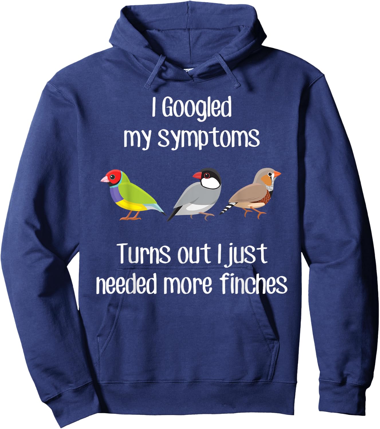 Need More Finches, Funny Pet Finch Bird Zebra Gouldian Java Hoodie - Hoodie | Navy