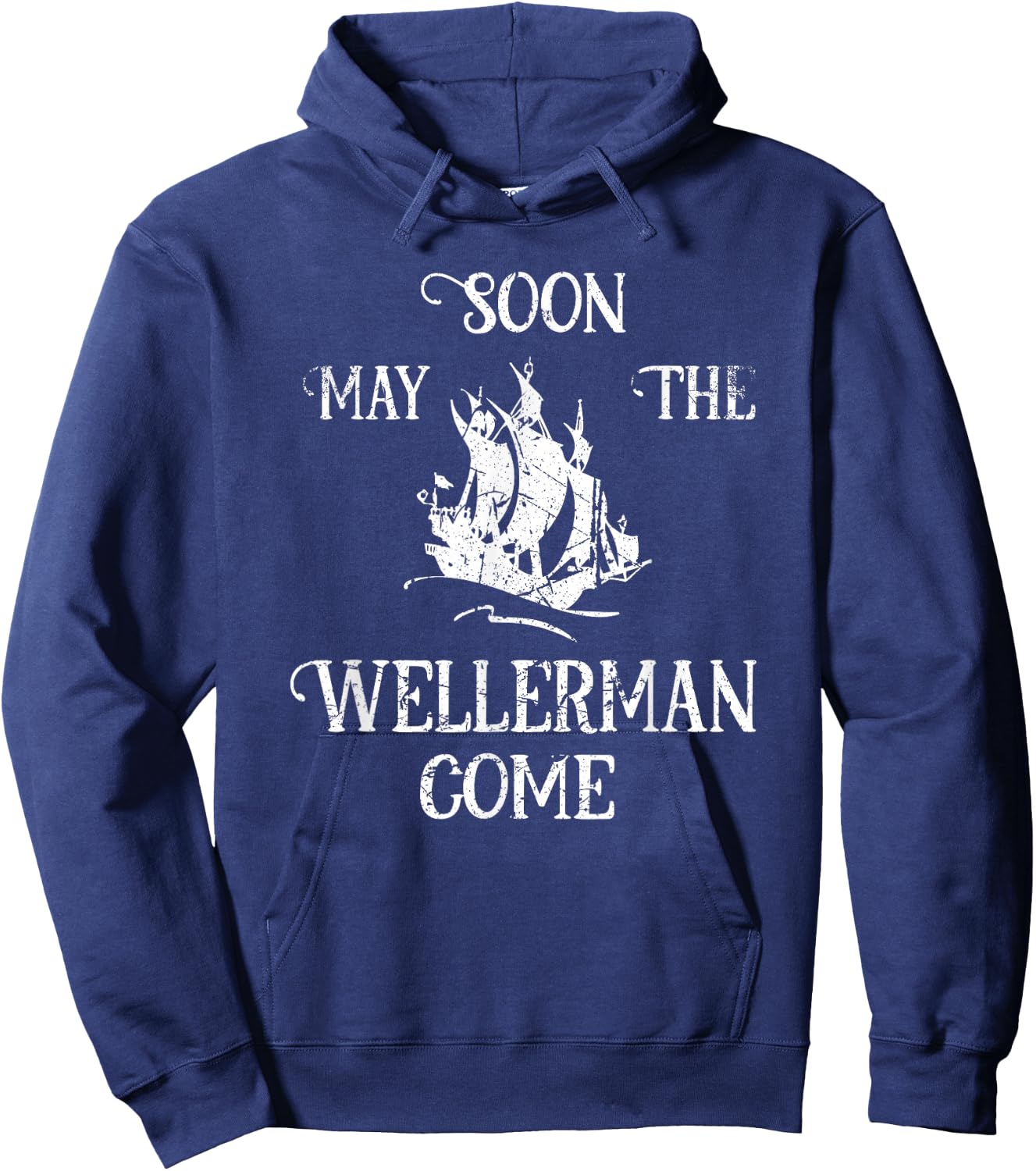 Soon May The Wellerman Come Ship On Ocean Retro Sea Shanties Hoodie - Hoodie | Navy