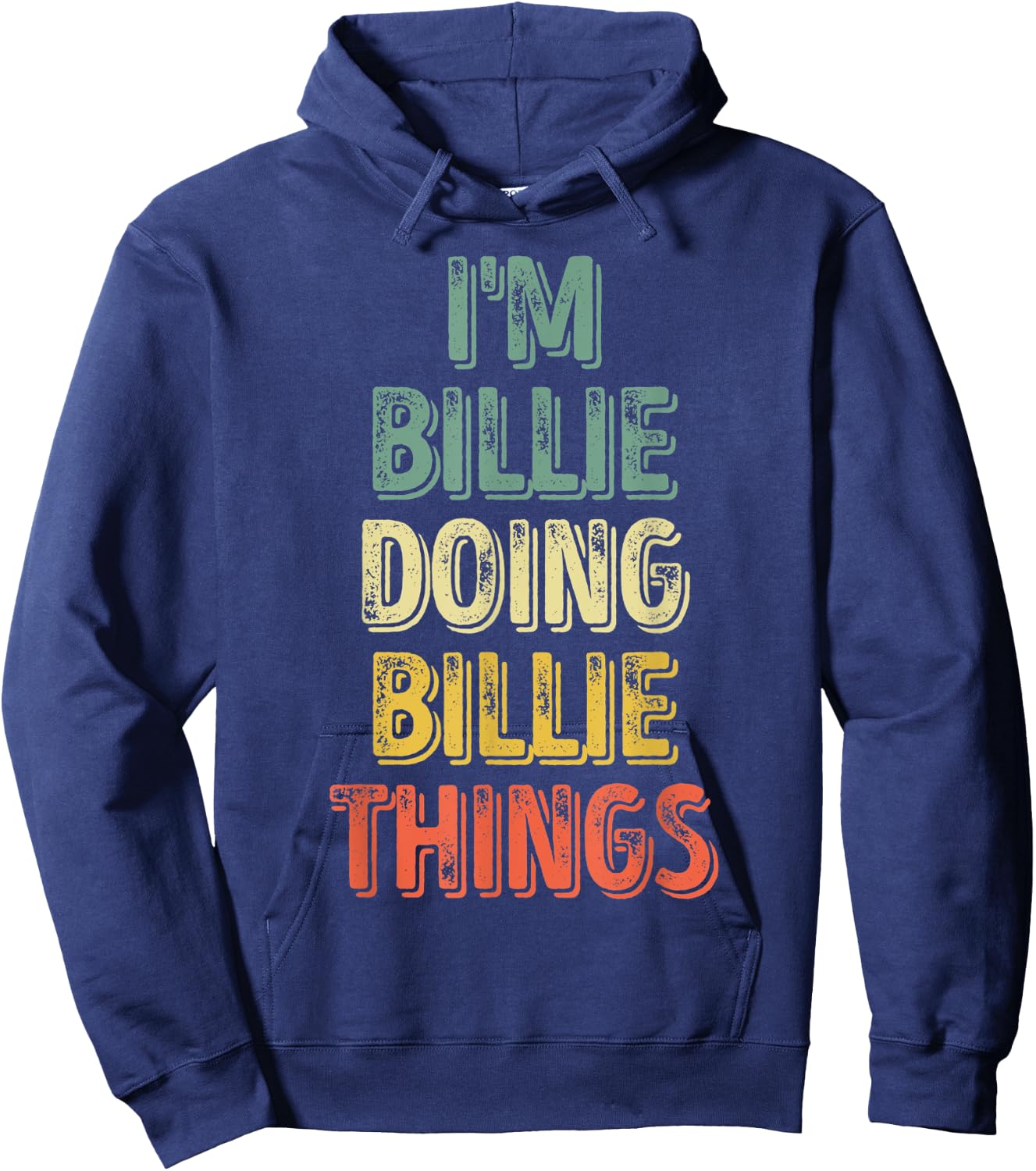 I'm Billie Doing Billie Things Shirt Personalized Name Hoodie - Hoodie | Navy
