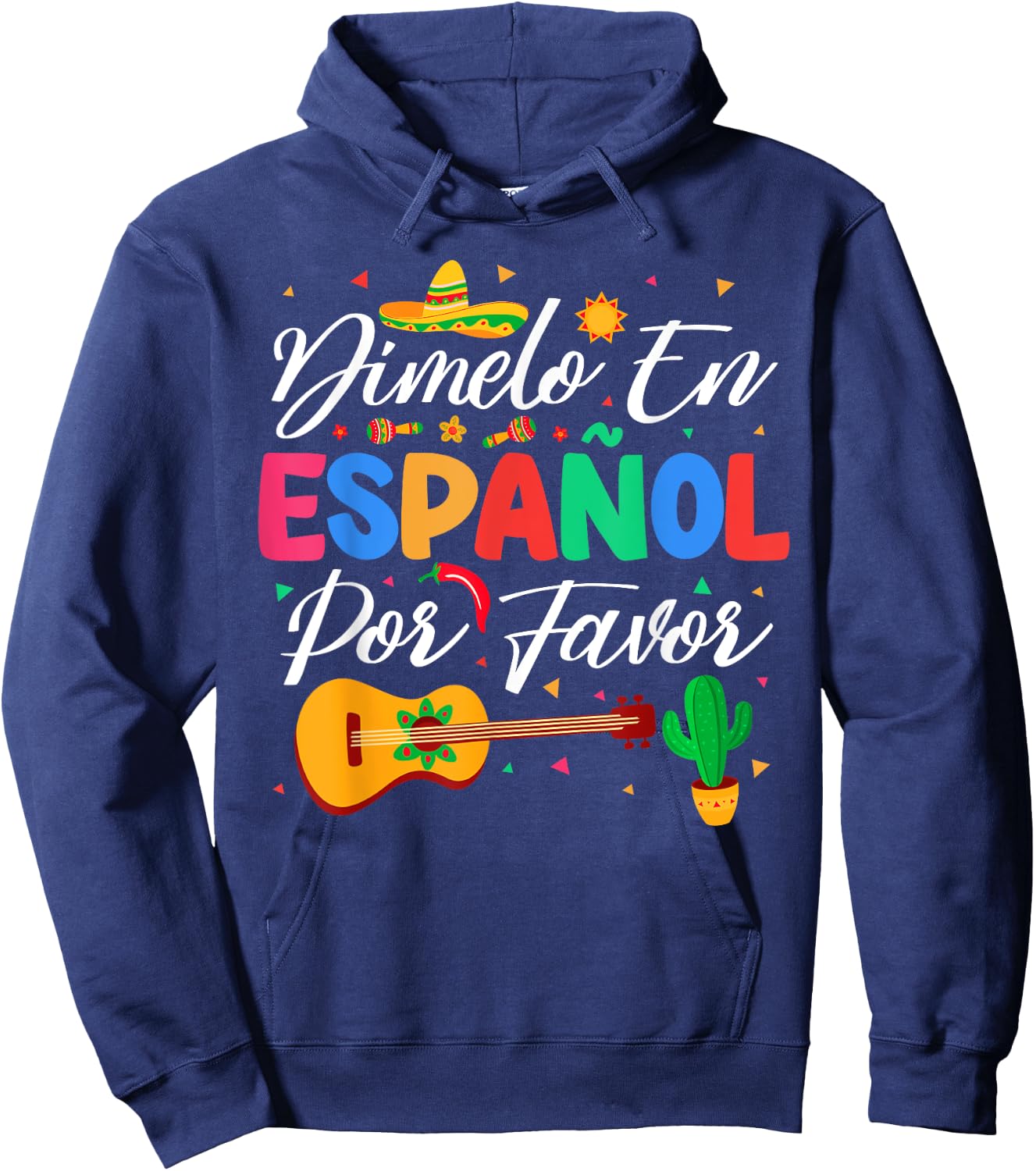 Dimelo En Espanol Por Favor Spanish Teacher Appreciation Hoodie - Hoodie | Navy