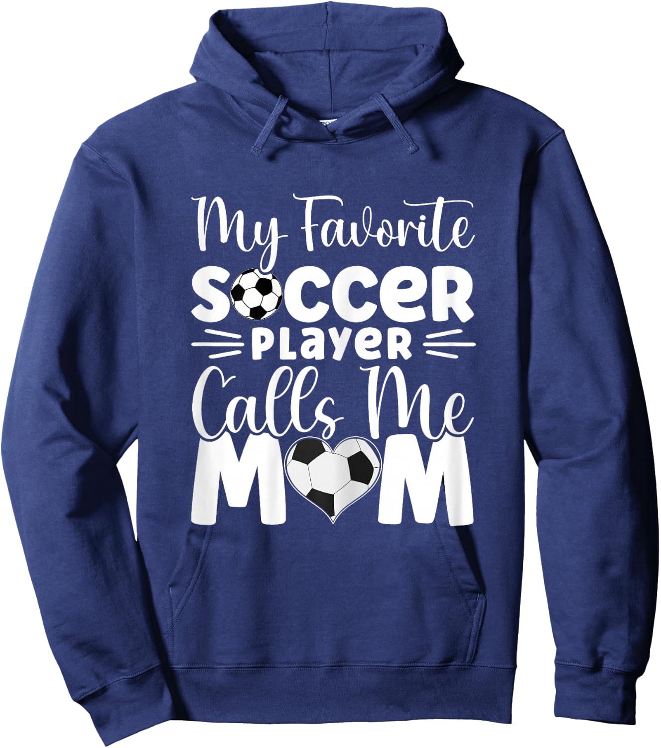 My Favorite Soccer Player Calls Me Mom Cute Soccer Women Hoodie - Hoodie | Navy