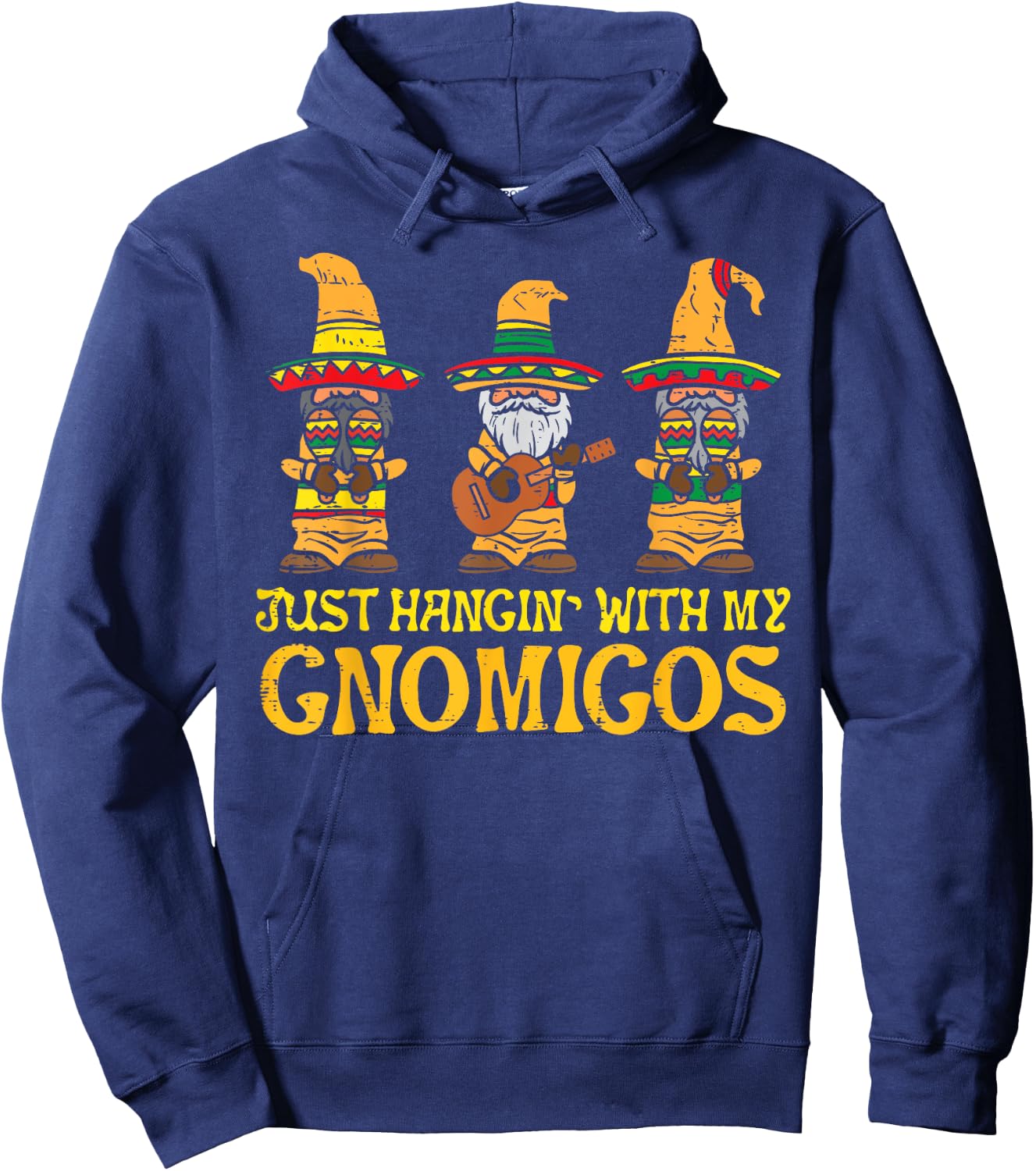 Hangin With My Gnomigos Funny Cinco De Mayo Gnome Amigos Hoodie - Hoodie | Navy