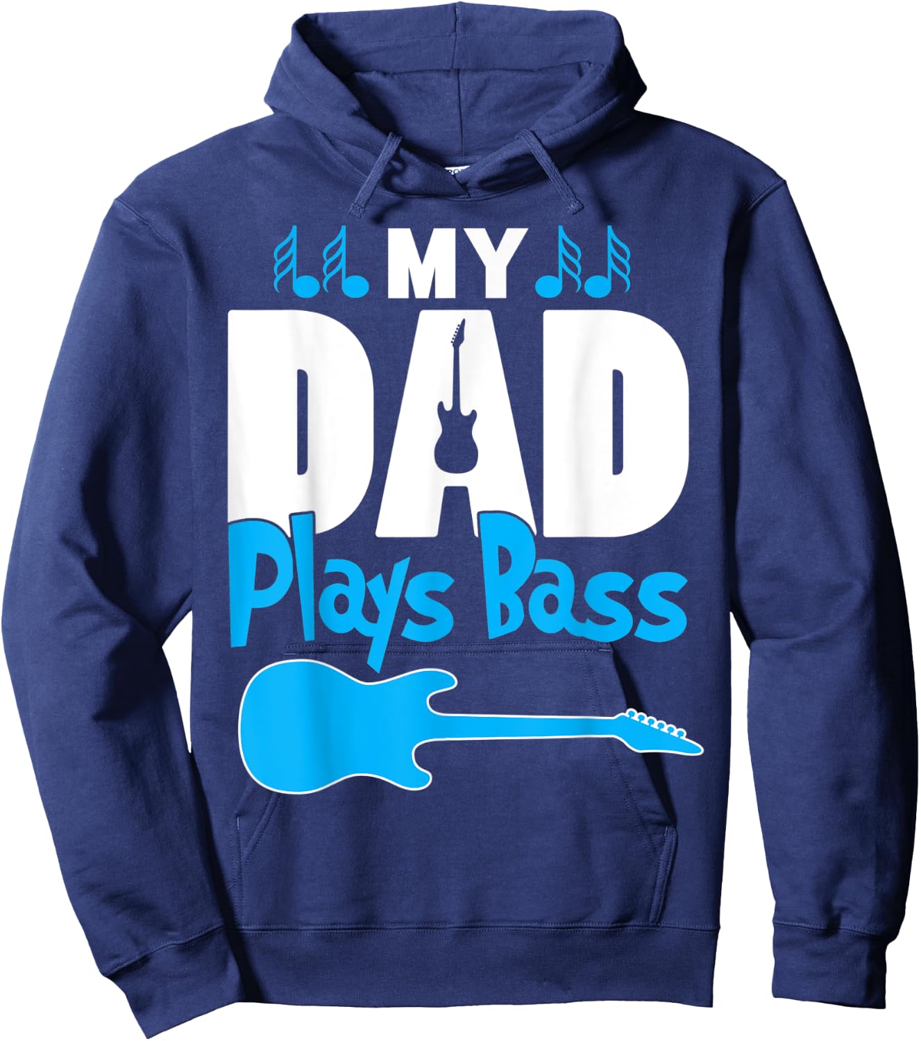 Awesome Gift Bass Player Dad - My Dad Plays Bass Hoodie - Hoodie | Navy