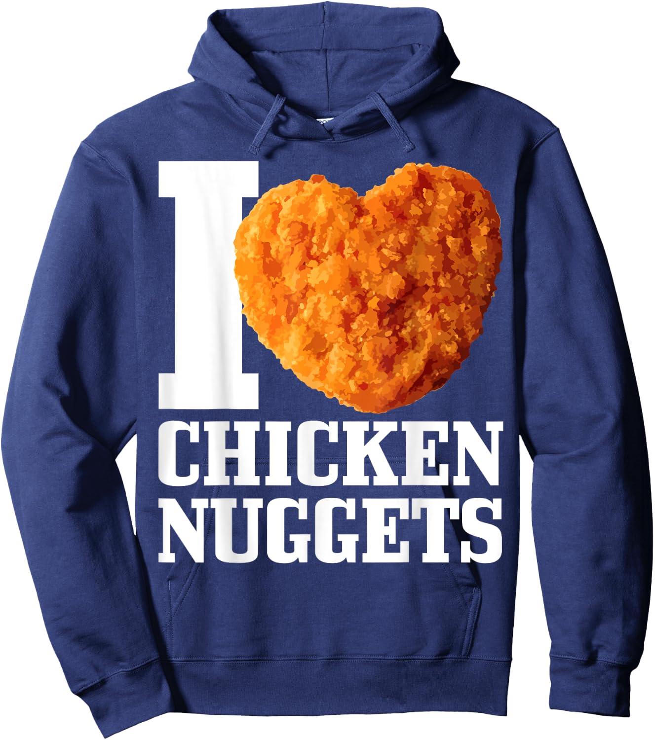 I Love Chicken Nuggets Hoodie - Hoodie | Navy