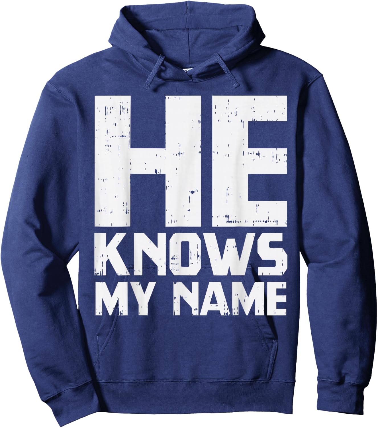 He Knows My Name Bible God Jesus Religious Christian Gift Hoodie - Hoodie | Navy