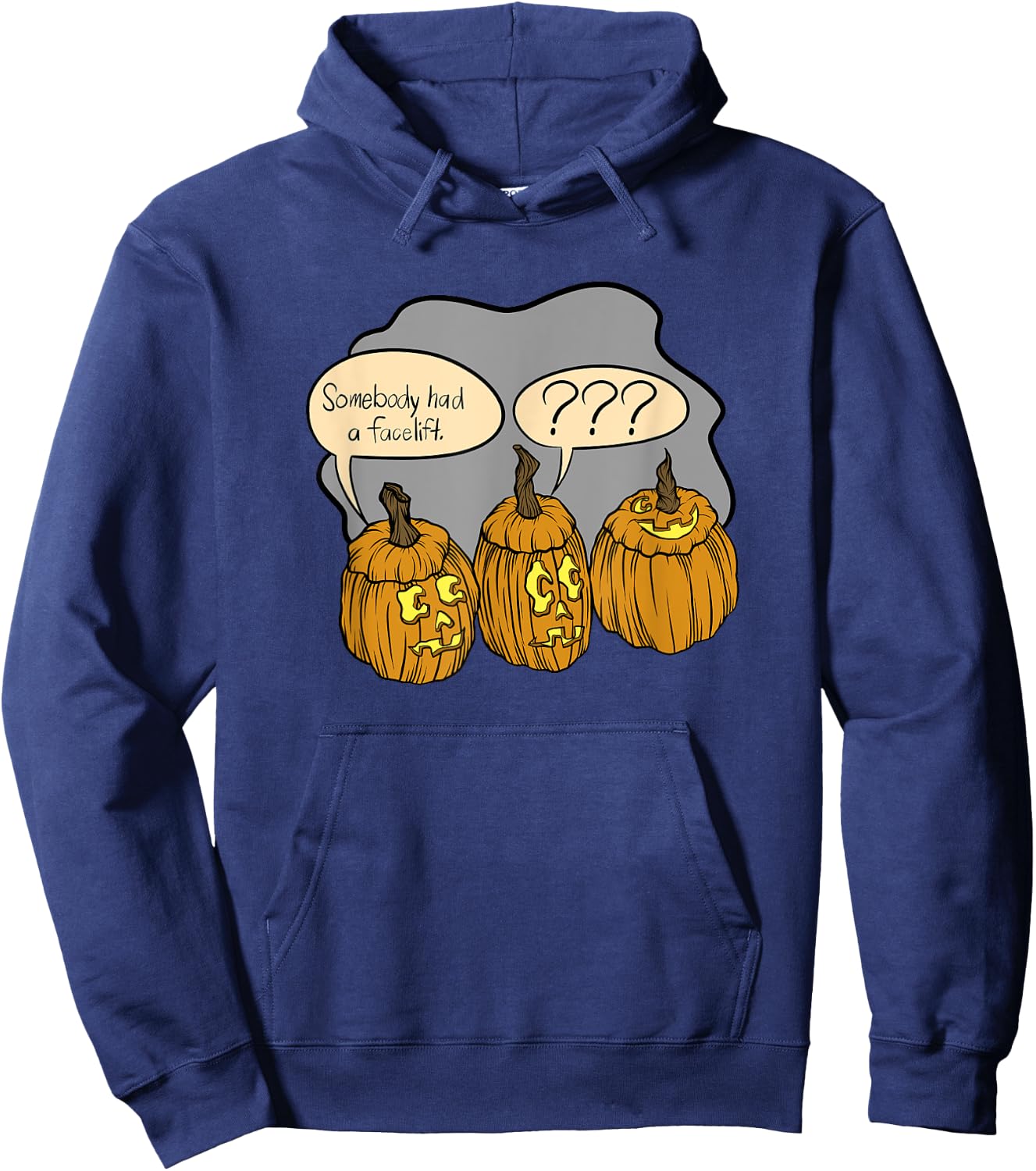 Somebody Had A Facelift Funny Halloween Pumpkin Costume Hoodie - Hoodie | Navy