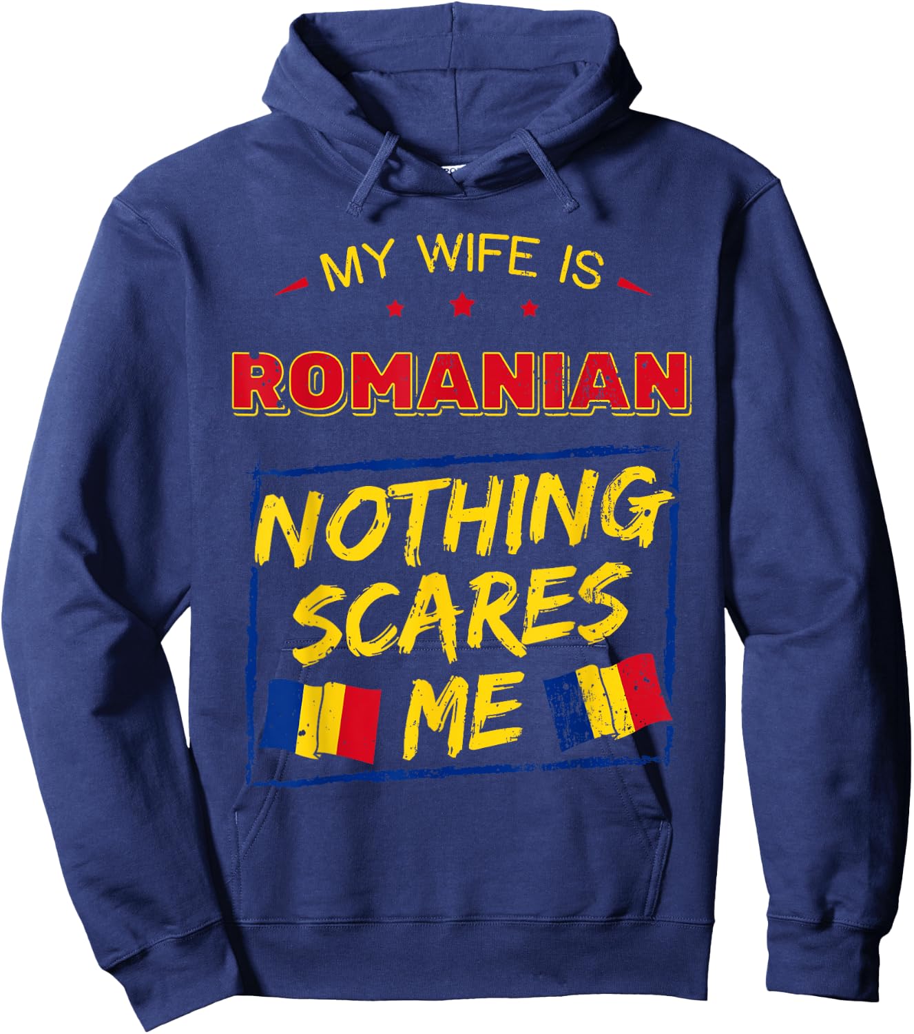 My Wife Is Romanian Romania Heritage Roots Pride Flag Hoodie - Hoodie | Navy