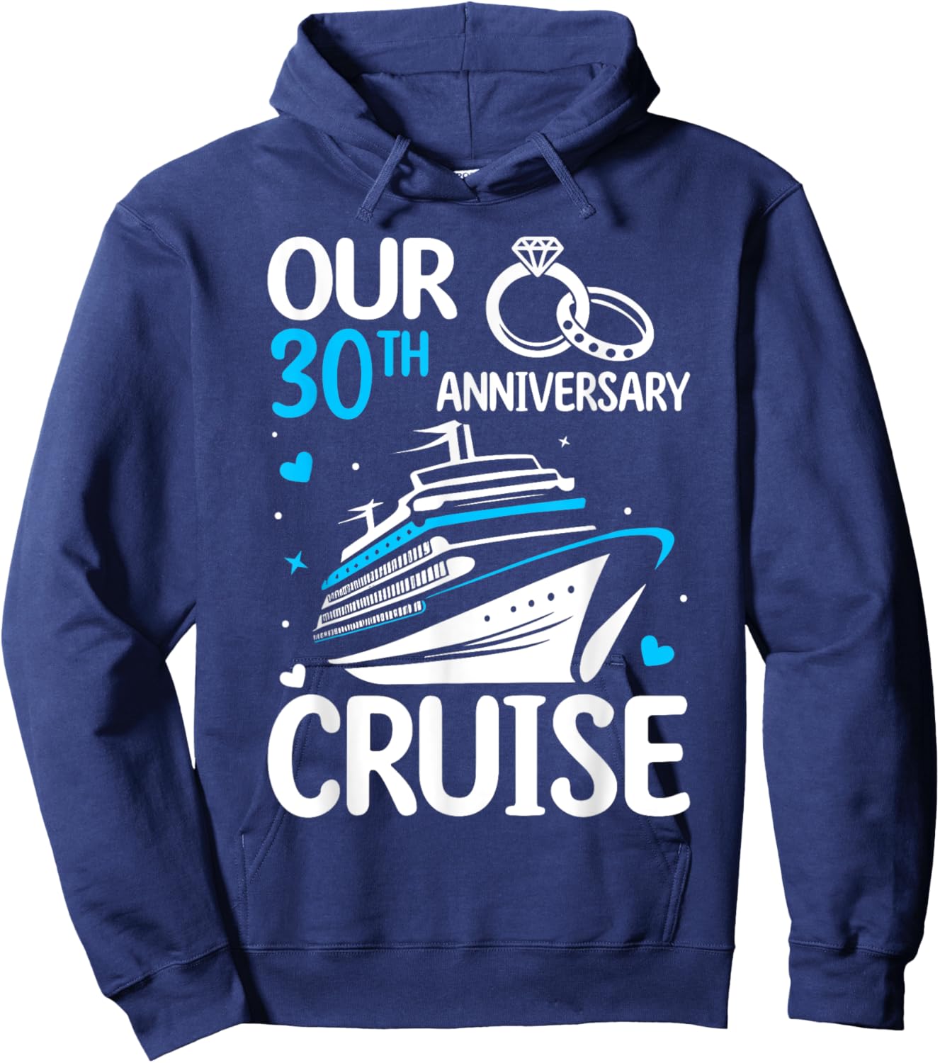 Our 30th Wedding Anniversary Cruise 30 Years Anniversary Hoodie - Hoodie | Navy