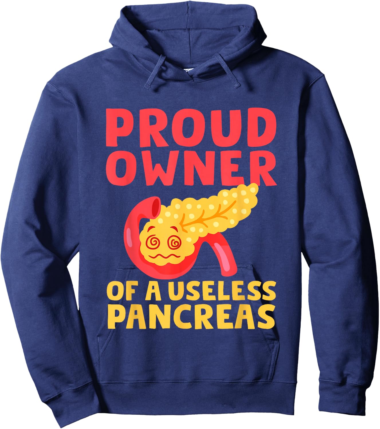 Proud Owner Of A Useless Pancreas Type 1 Diabetes Awareness Hoodie - Hoodie | Navy