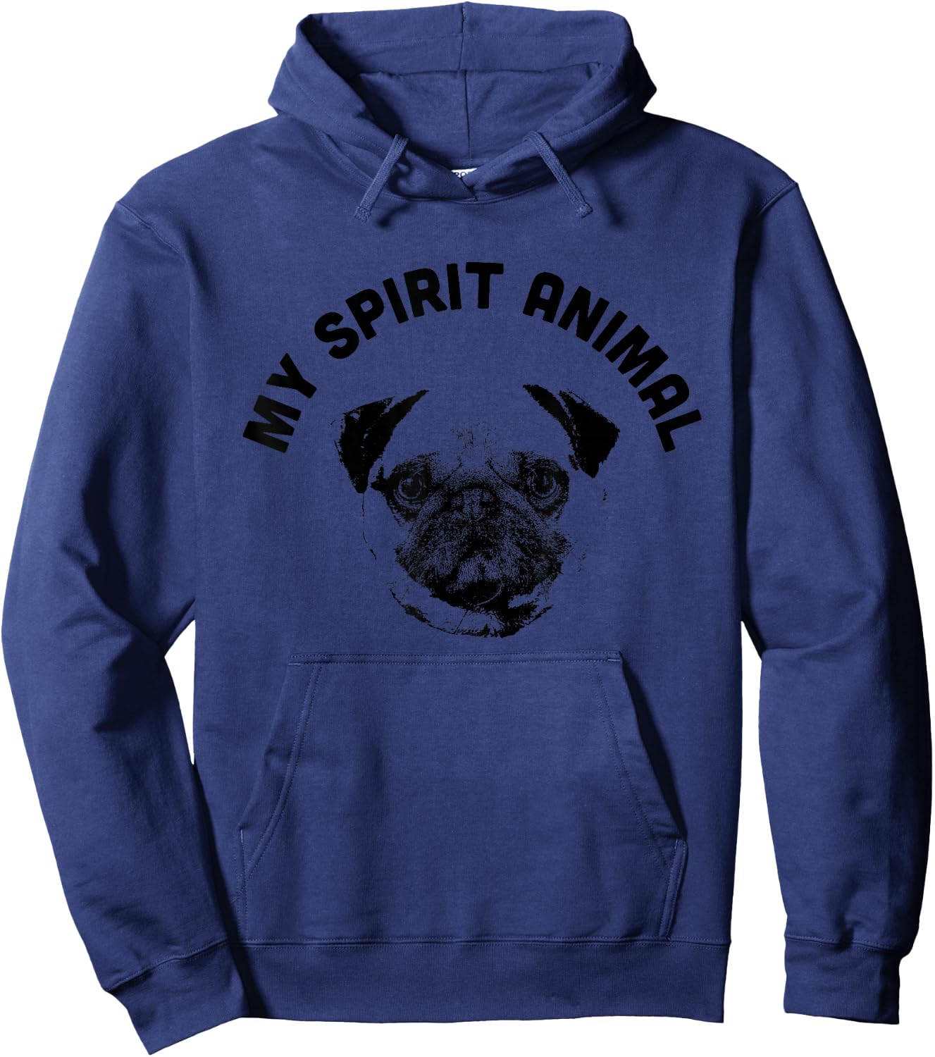 My Spirit Animal Pug - Funny Dog Mom and Dog Dad Hoodie - Hoodie | Navy