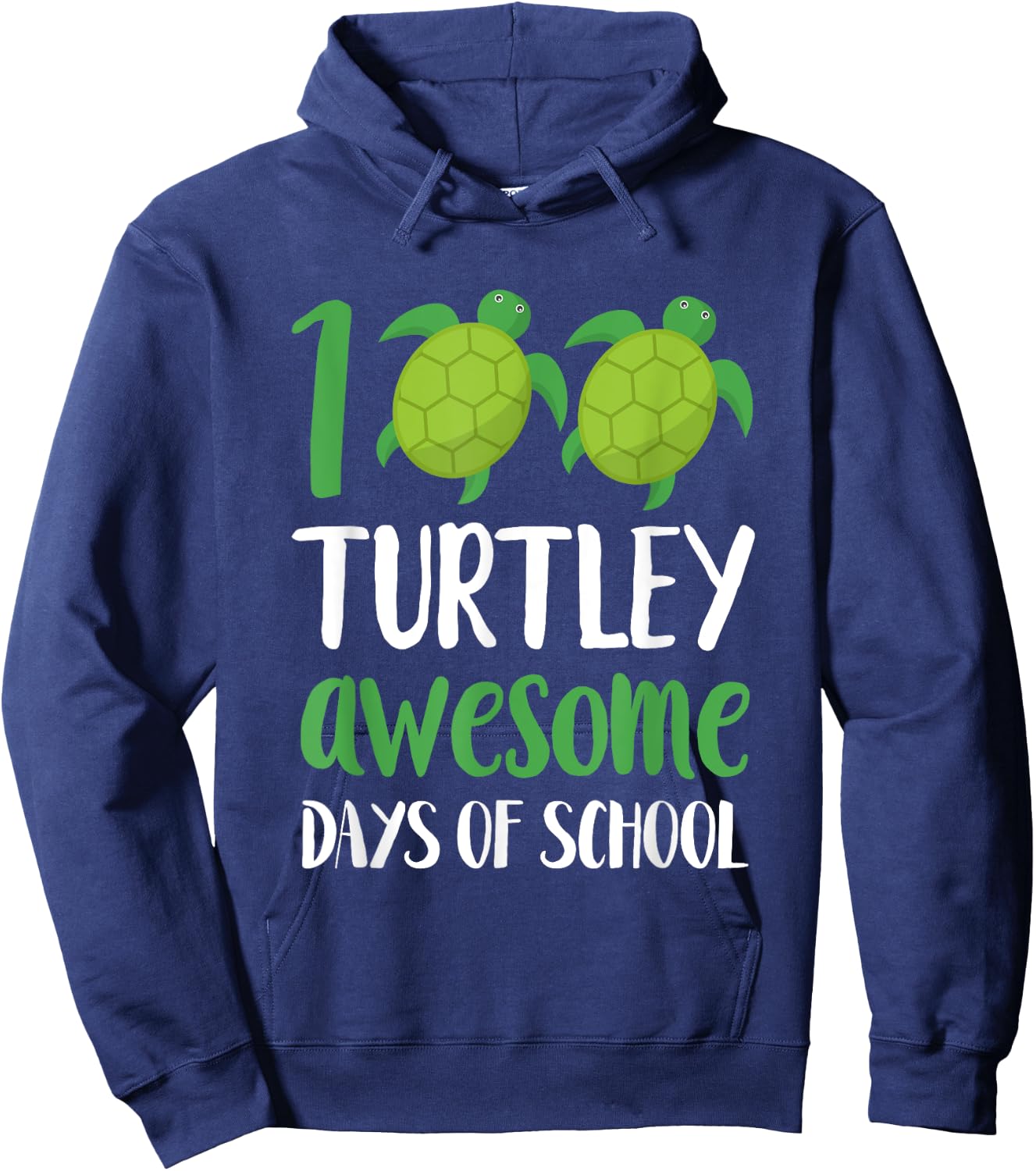 100 Turtley Awesome Days - Cool Turtle 100th Day of School Hoodie - Hoodie | Navy