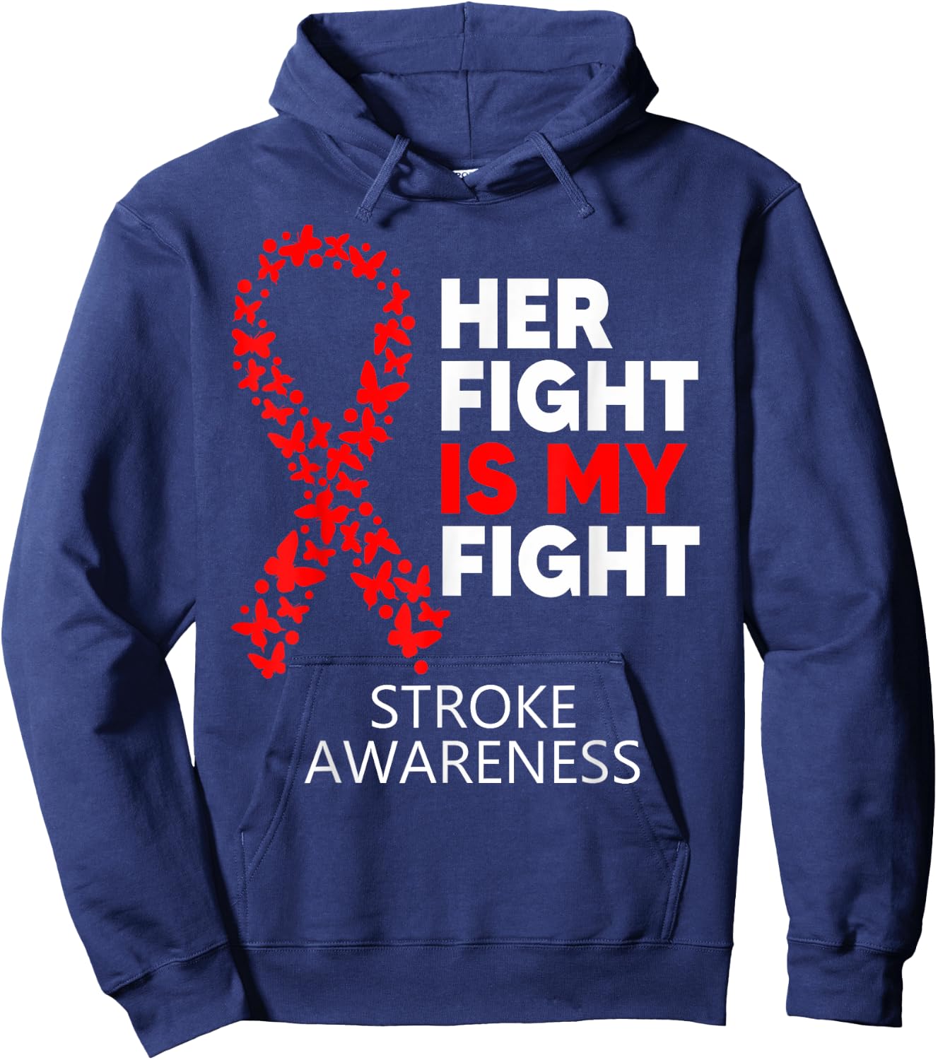 Stroke Awareness Her Fight is my Fight Survivor Disease Hoodie - Hoodie | Navy