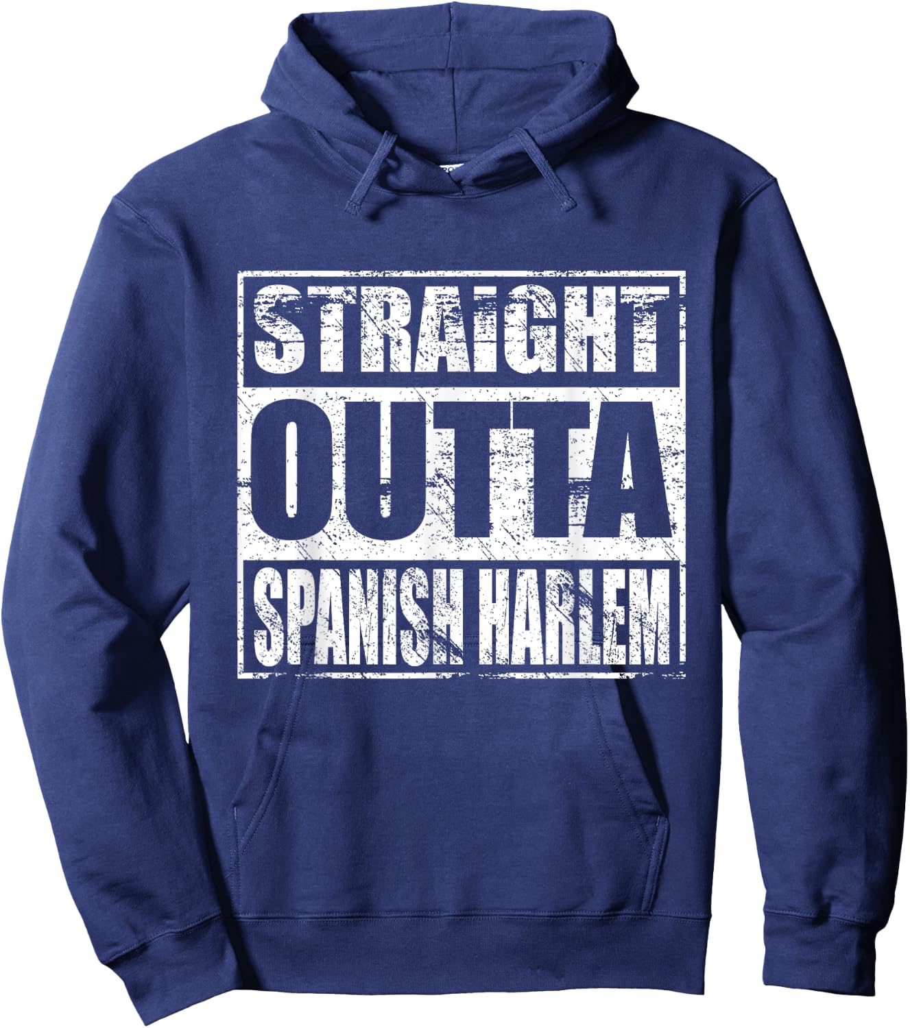Straight Outta Spanish Harlem Shirt for Spanish Harlem Pride Hoodie - Hoodie | Navy