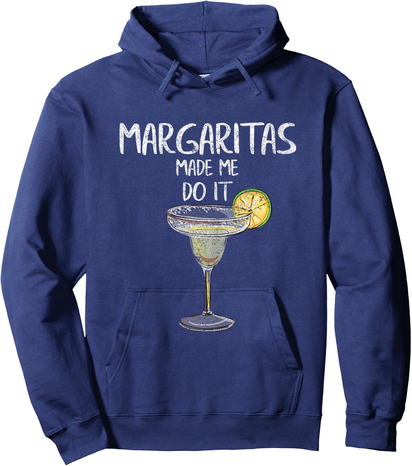Margaritas Made Me Do It Shirt Cinco De Mayo Mexican Party Hoodie - Hoodie | Navy
