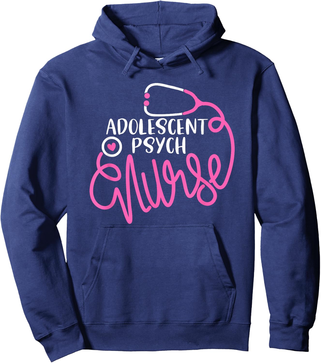 Adolescent Psych Nurse- Psychiatric Nursing Department Nurse Hoodie - Hoodie | Navy