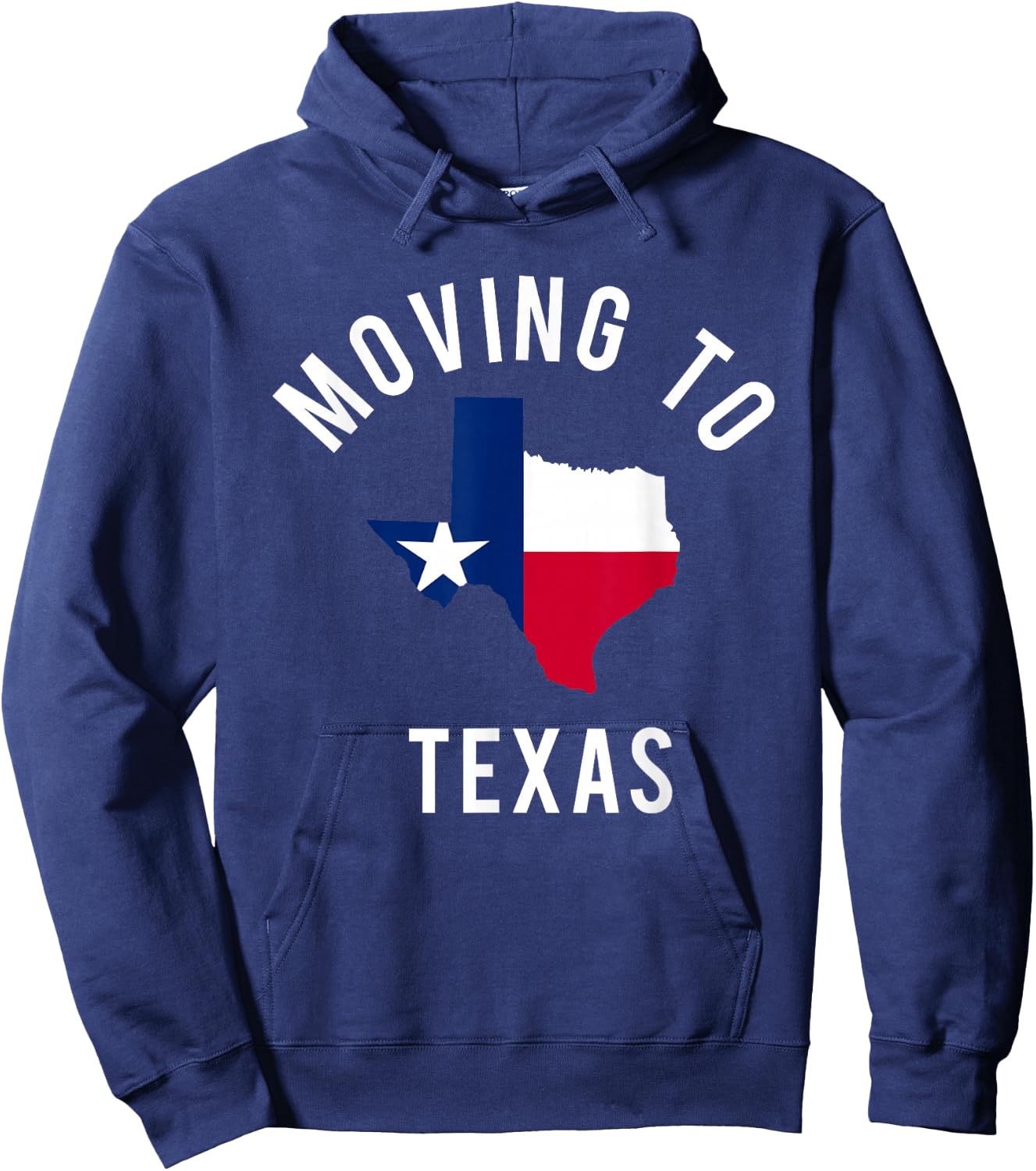Moving To Texas and Leaving California With Texas Flag Hoodie - Hoodie | Navy