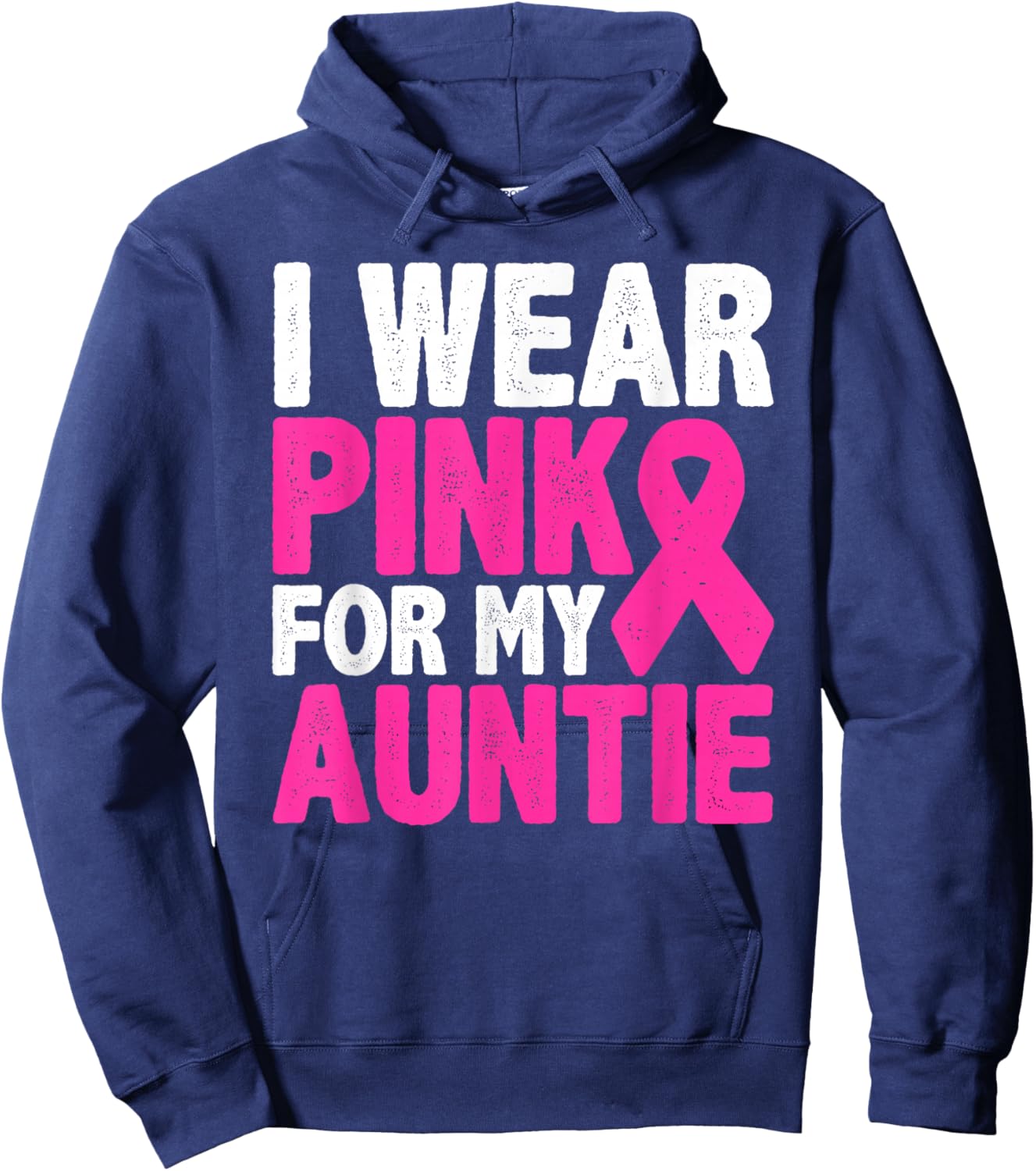 I Wear Pink For My Auntie Breast Cancer Awareness Hoodie - Hoodie | Navy