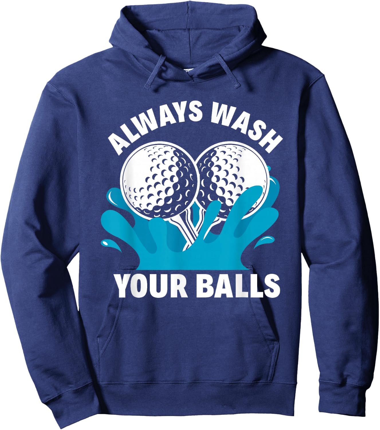 Always Wash Your Balls Funny Golf Hoodie - Hoodie | Navy