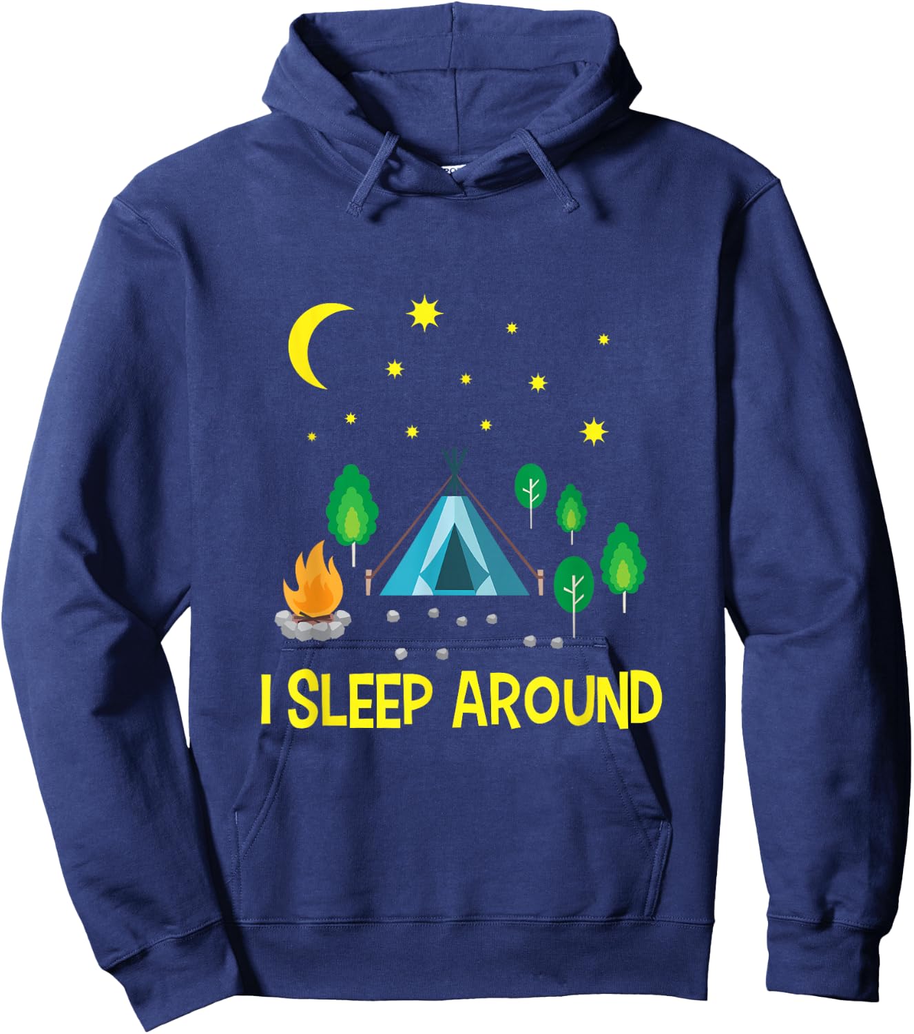 I Sleep Around - Cute Camping Outdoor Adventure Hoodie - Hoodie | Navy