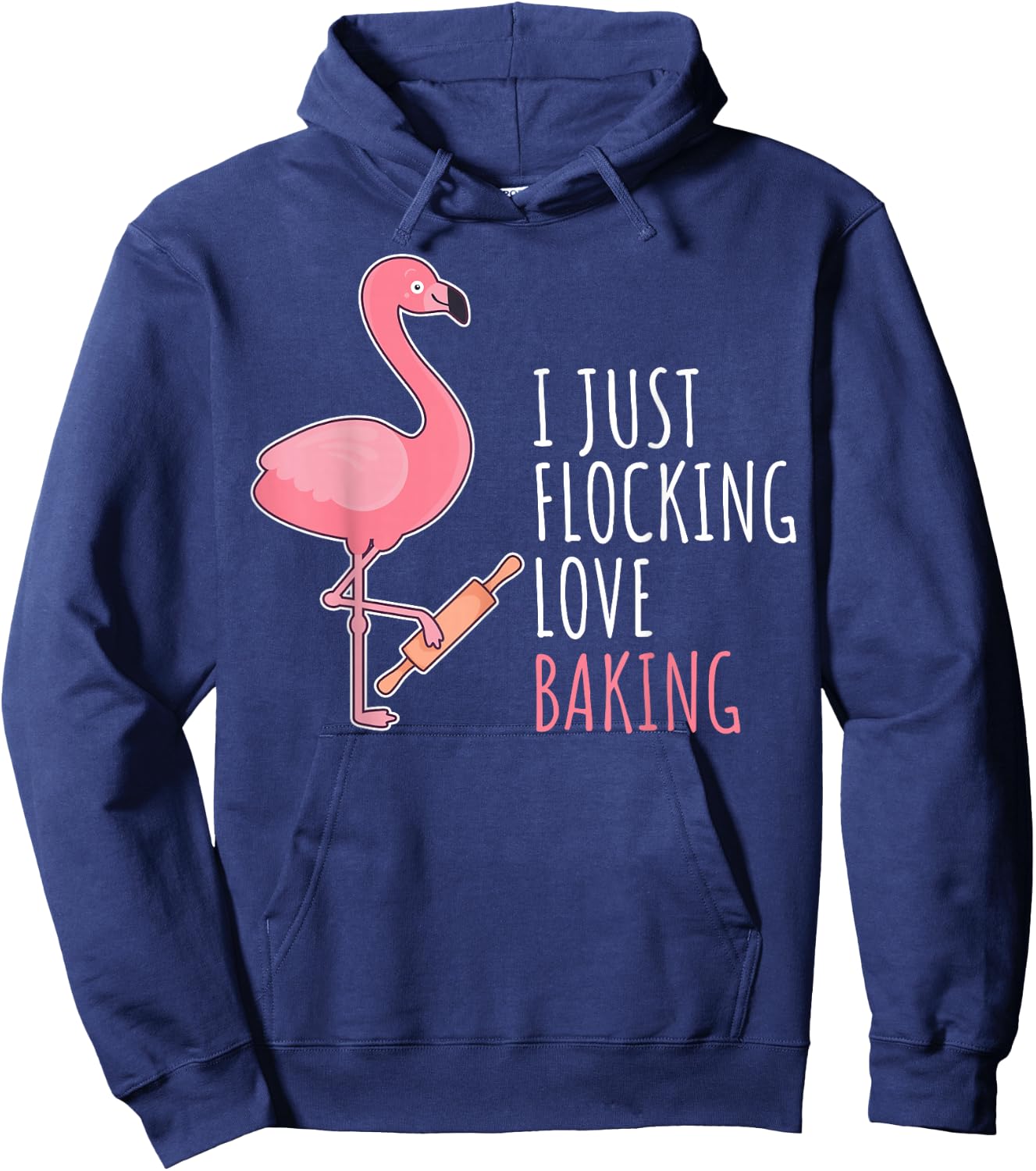 Funny Baking Confectioner Pastry Chef Baker I Pink Flamingo Hoodie - Hoodie | Navy