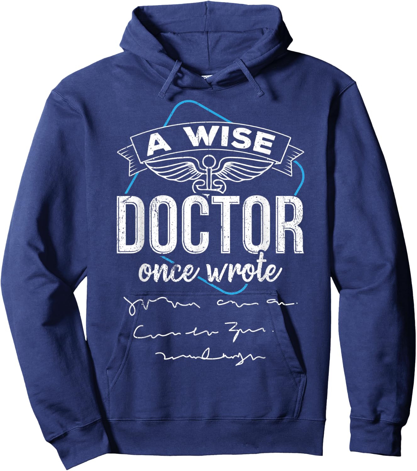 A wise doctor once wrote Hoodie - Hoodie | Navy