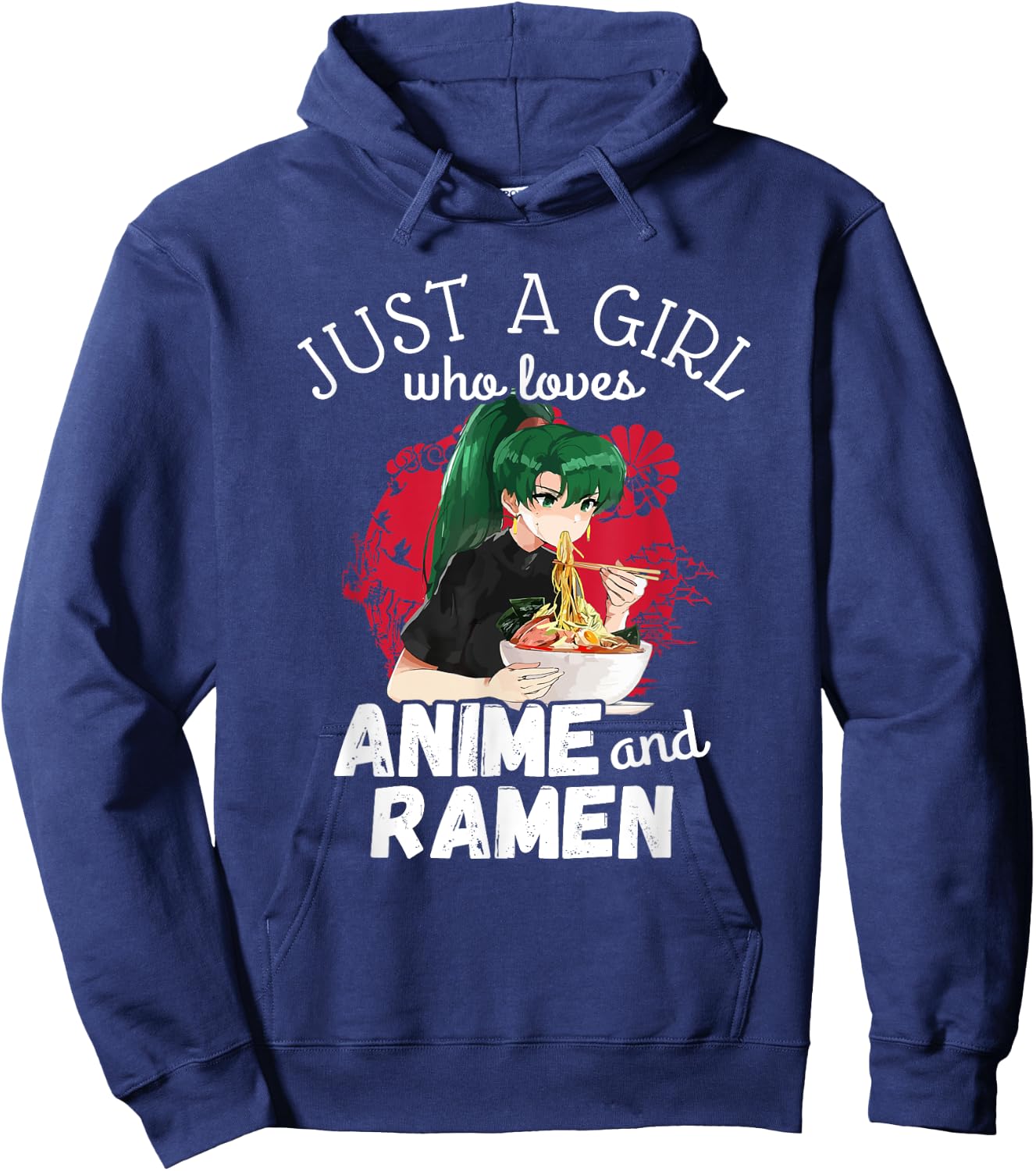 Just A Girl Who Loves Anime and Ramen - Cute Kawaii Gift Hoodie - Hoodie | Navy
