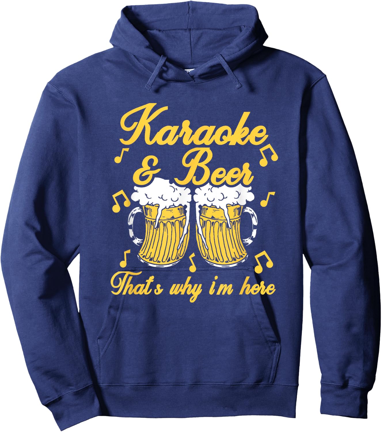 Karaoke & Beer That's Why I'm Here Singer Microphone Gift Hoodie - Hoodie | Navy