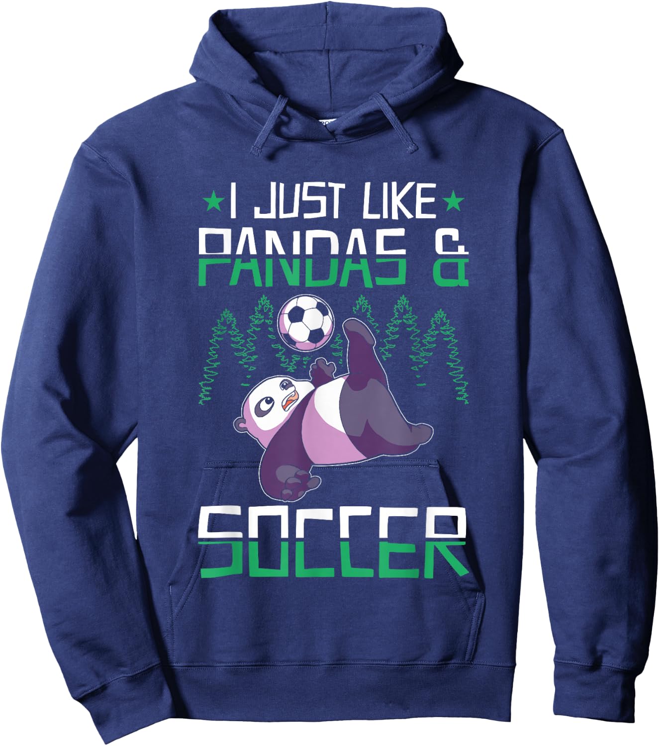 Panda Soccer I just love Pandas and Playing Soccer Hoodie - Hoodie | Navy