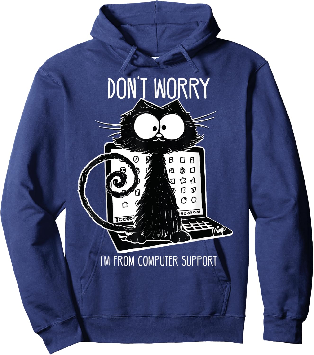 Funny Cat Saying Computer Support Men Women Hoodie - Hoodie | Navy