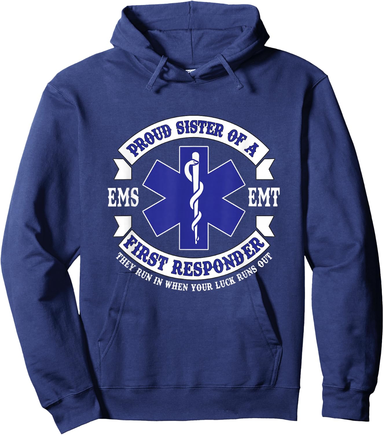 Proud Sister First Responder EMS EMT Novelty Apparel Hoodie - Hoodie | Navy