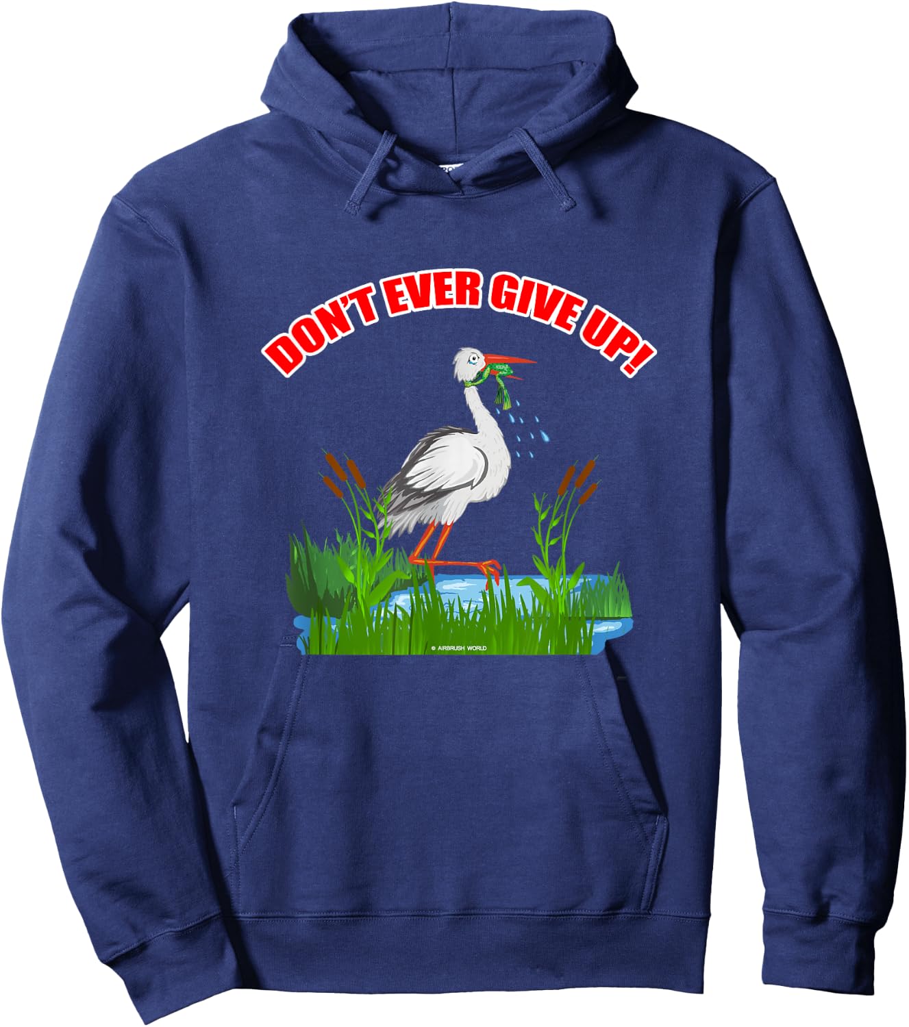 Don't Ever Give Up Funny Inspirational Animal Lover Gift Hoodie - Hoodie | Navy