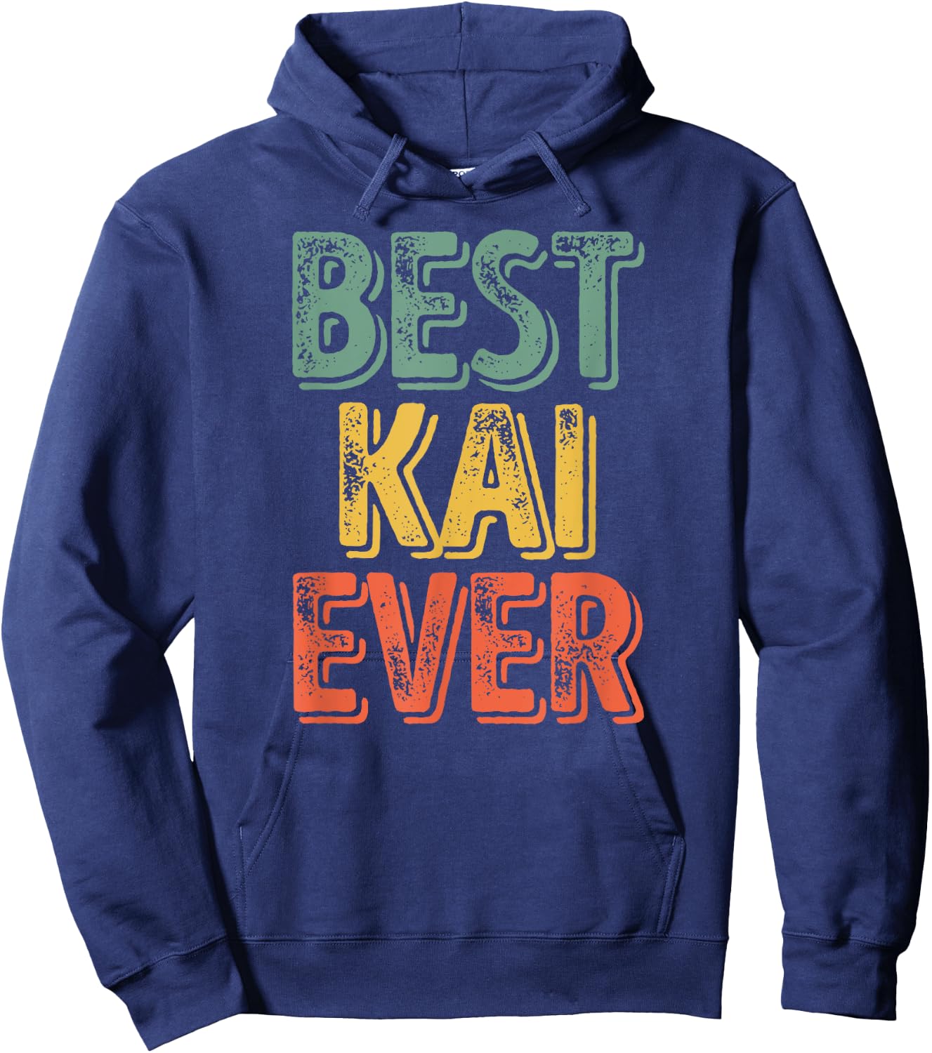 Best Kai Ever Shirt Funny Personalized First Name Kai Hoodie - Hoodie | Navy
