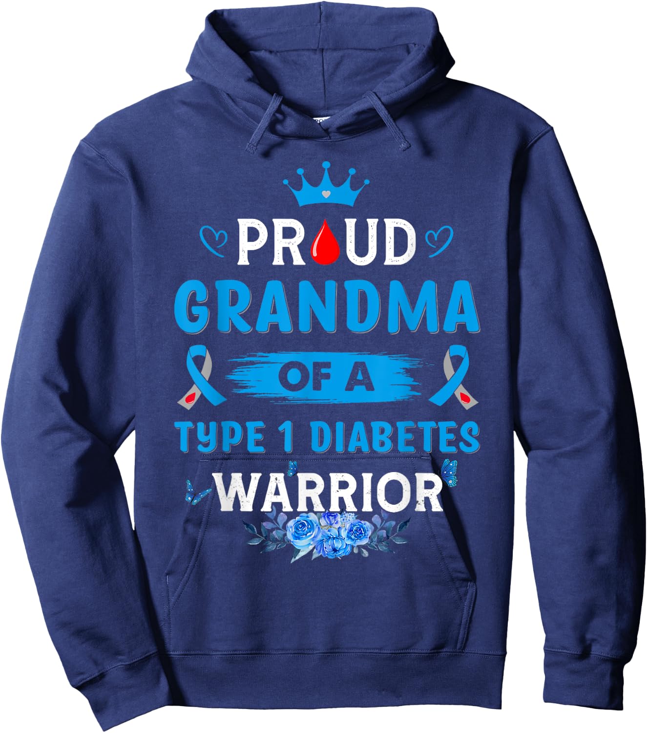 Proud Grandma Of A Type 1 Diabetes Warrior TD1 Diabetic Hoodie - Hoodie | Navy