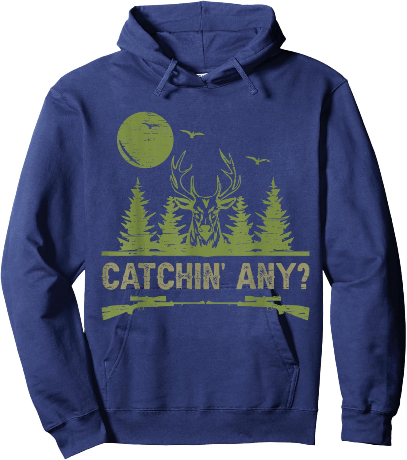 Catchin' Any for a Deer Hunter Hoodie - Hoodie | Navy