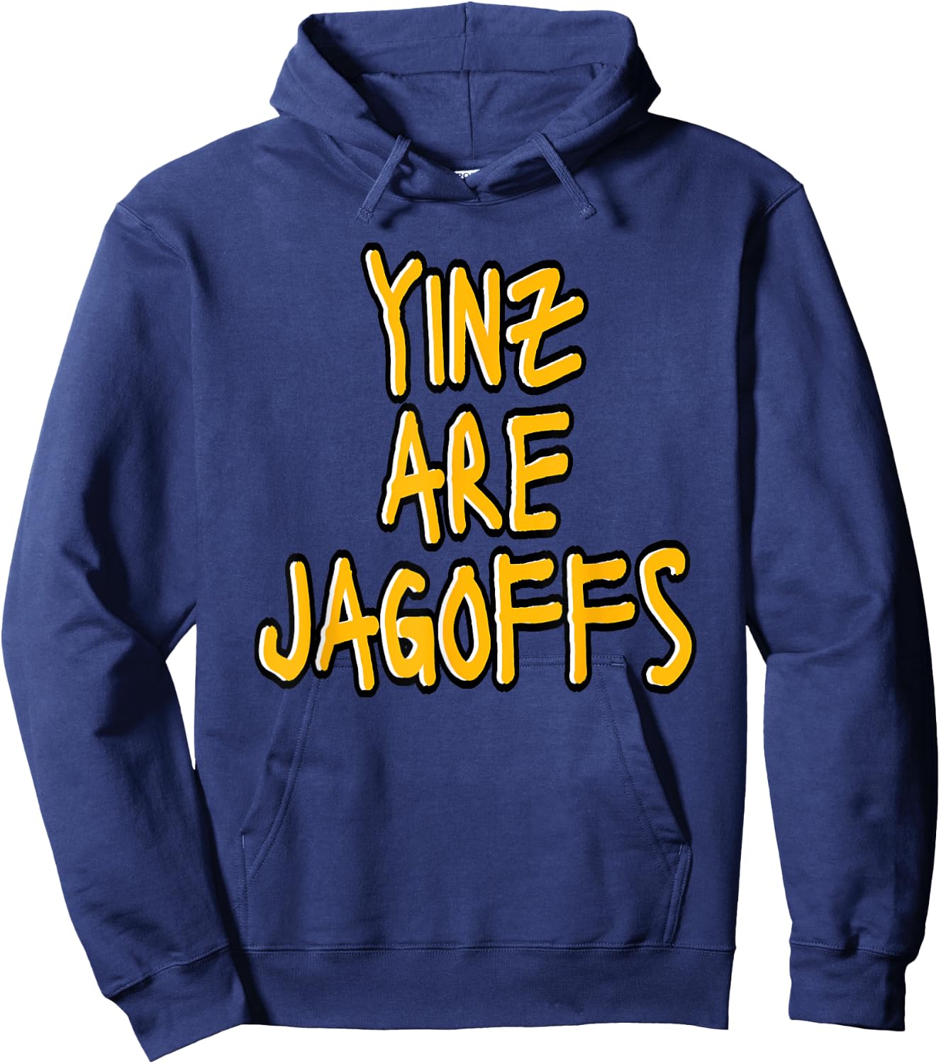 Yinz Are Jagoffs Pittsburgh Funny Hoodie - Hoodie | Navy