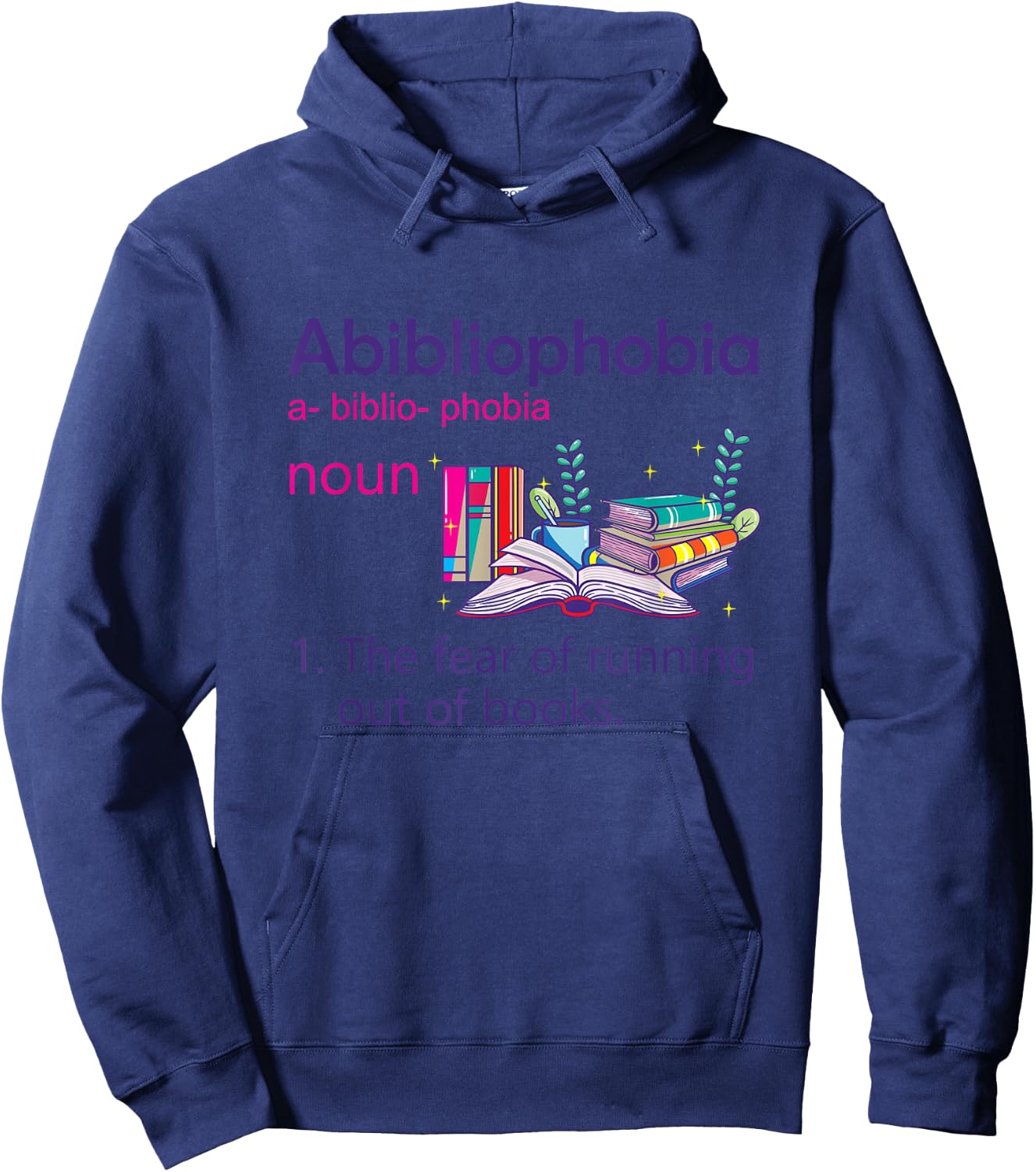 Abibliophobia Definition Reading Nerd Book Lovers Geek Girls Hoodie - Hoodie | Navy