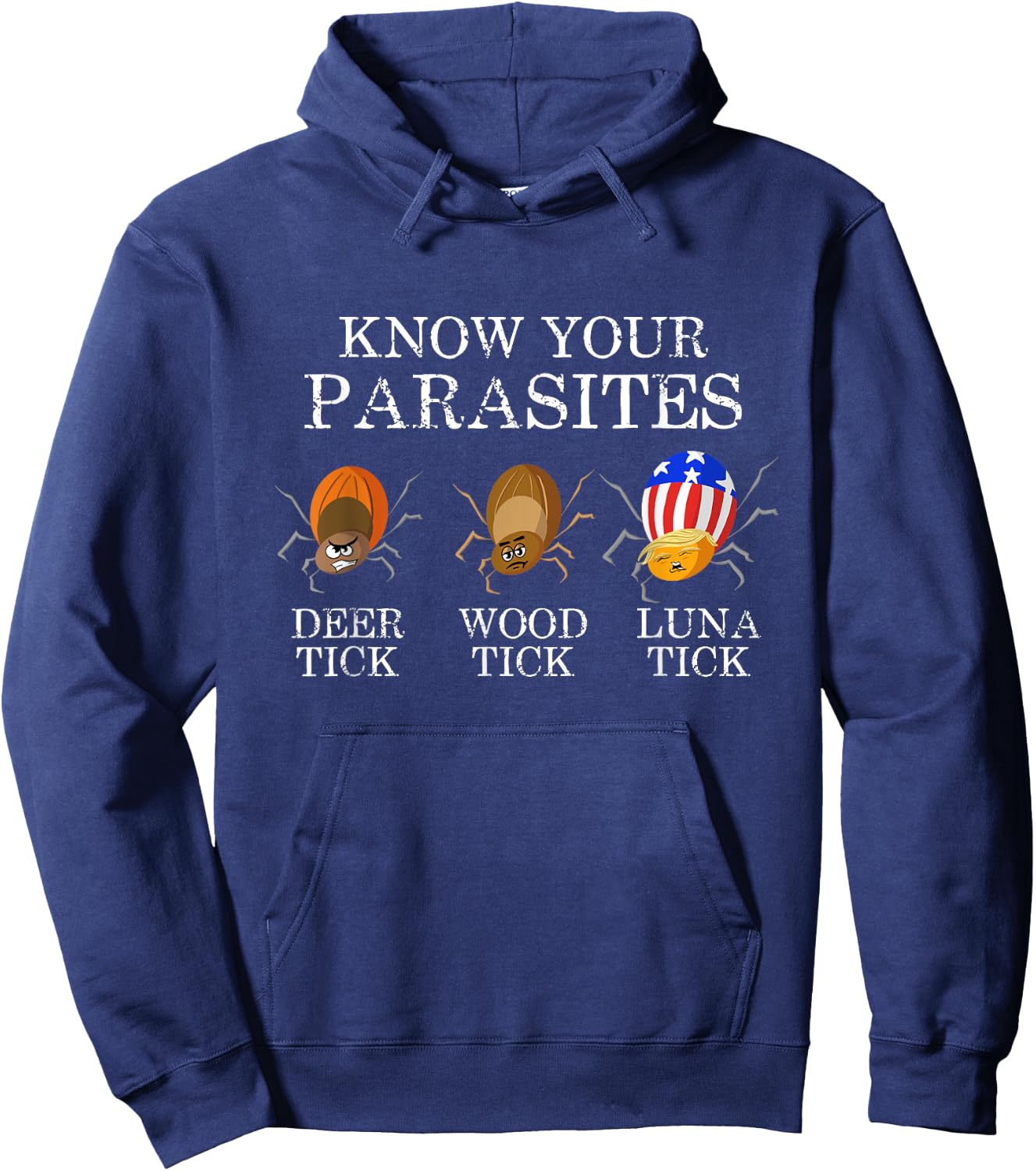 Know Your Parasites - Anti Trump Luna Tick Funny Hoodie - Hoodie | Navy