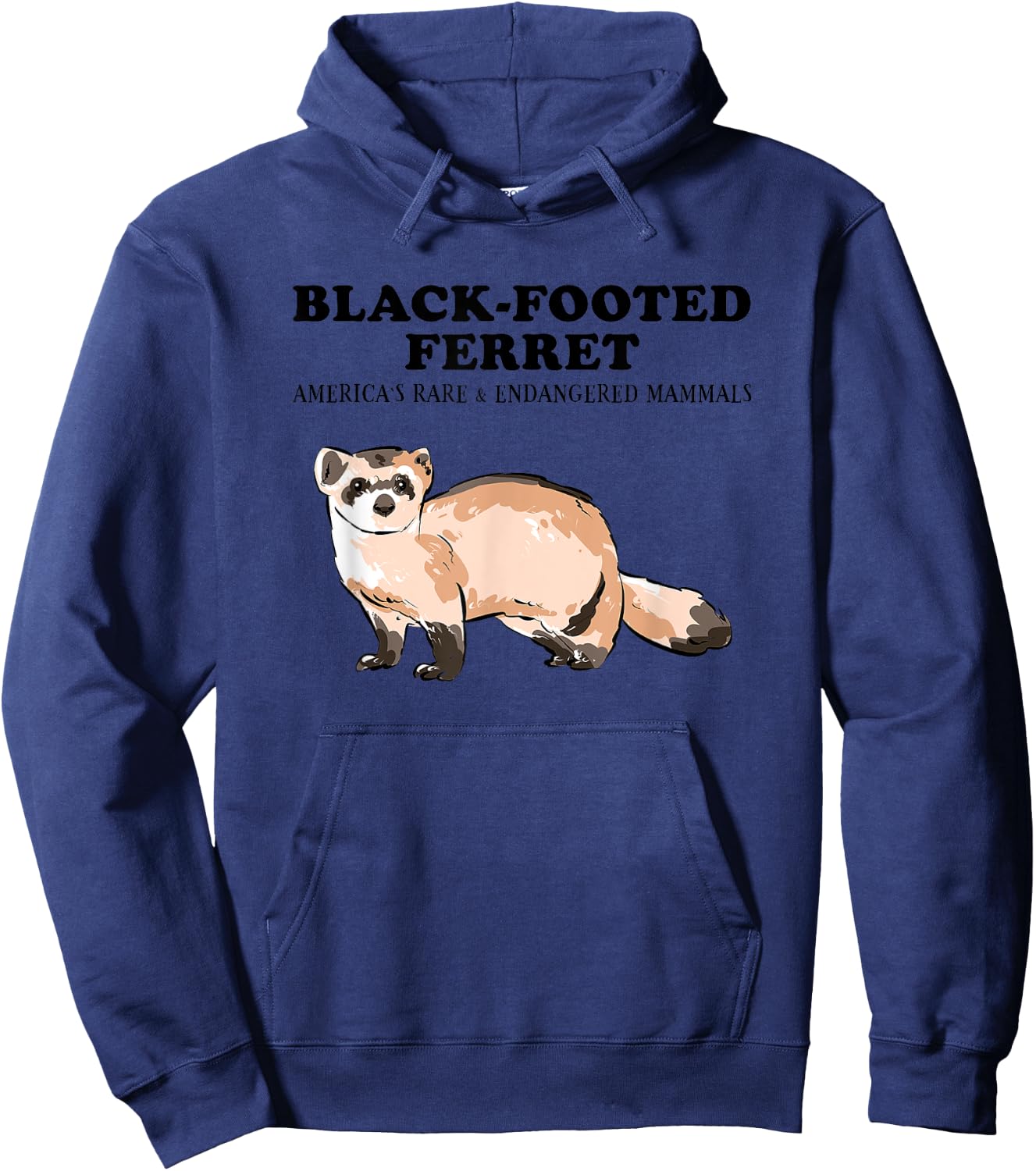 BLACK-FOOTED FERRET- America's Rare and Cute Animals Lover Hoodie - Hoodie | Navy