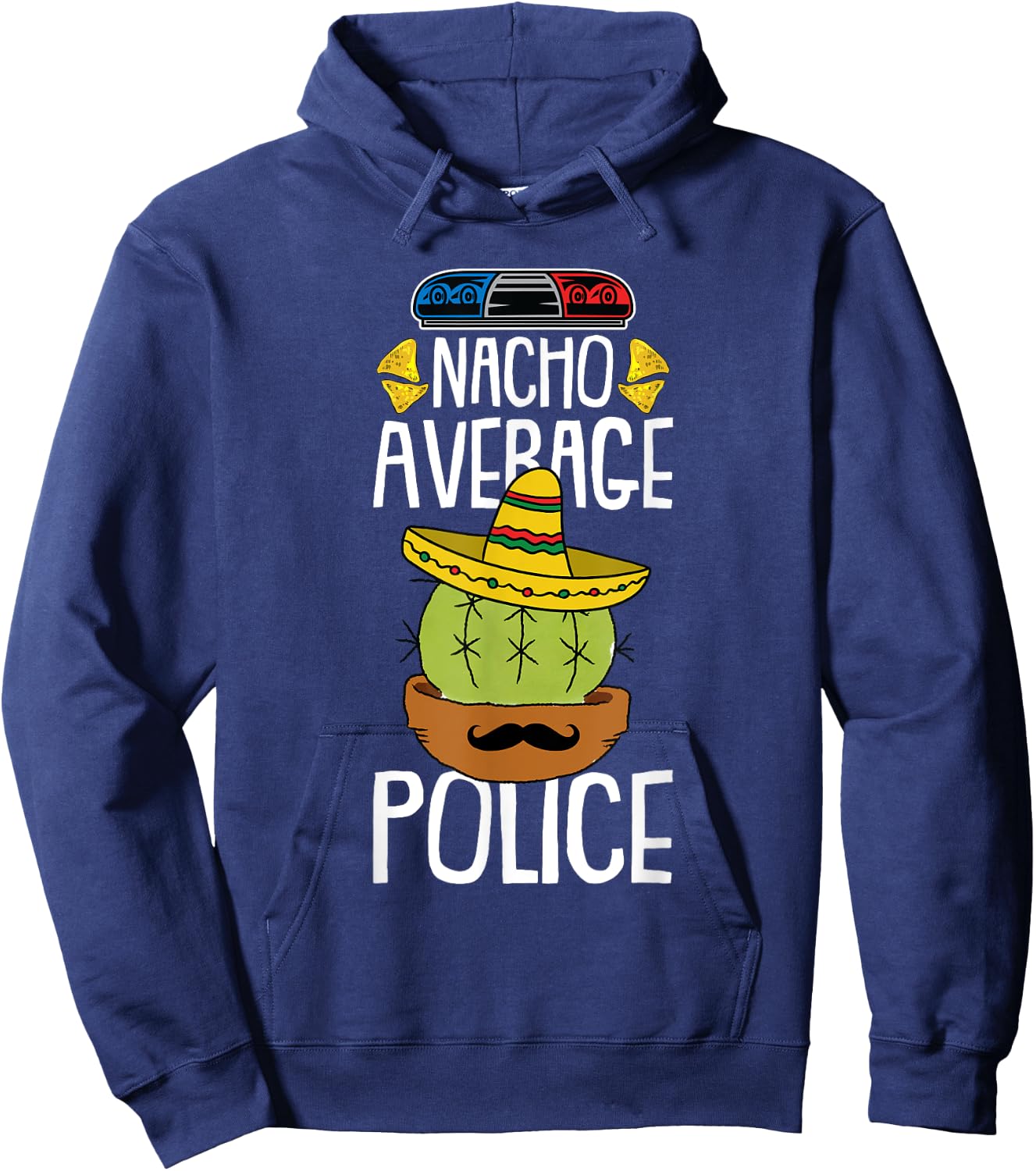 Nacho Average Police Cinco De Mayo Funny Cop Mexican Fiesta Hoodie - Hoodie | Navy