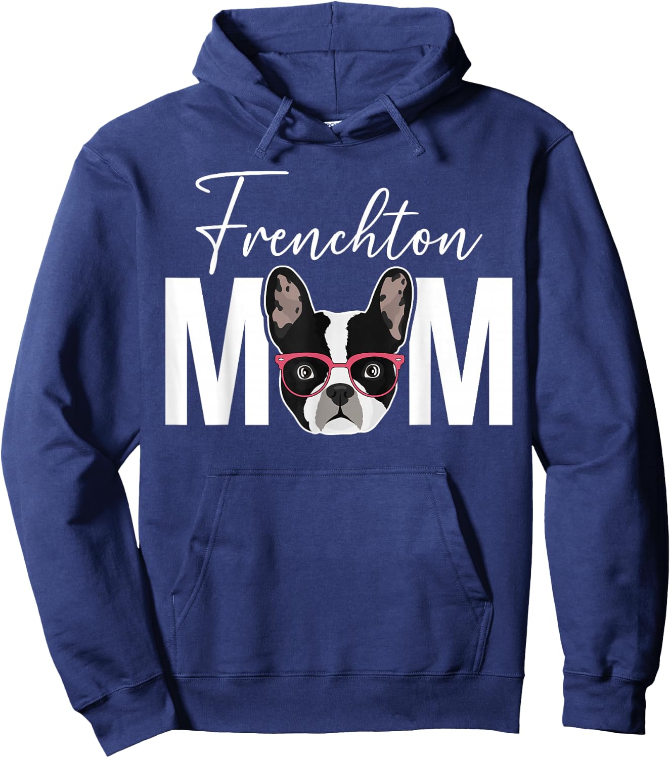Frenchton Mom Frenchton Owner Frenchton Lover Hoodie - Hoodie | Navy