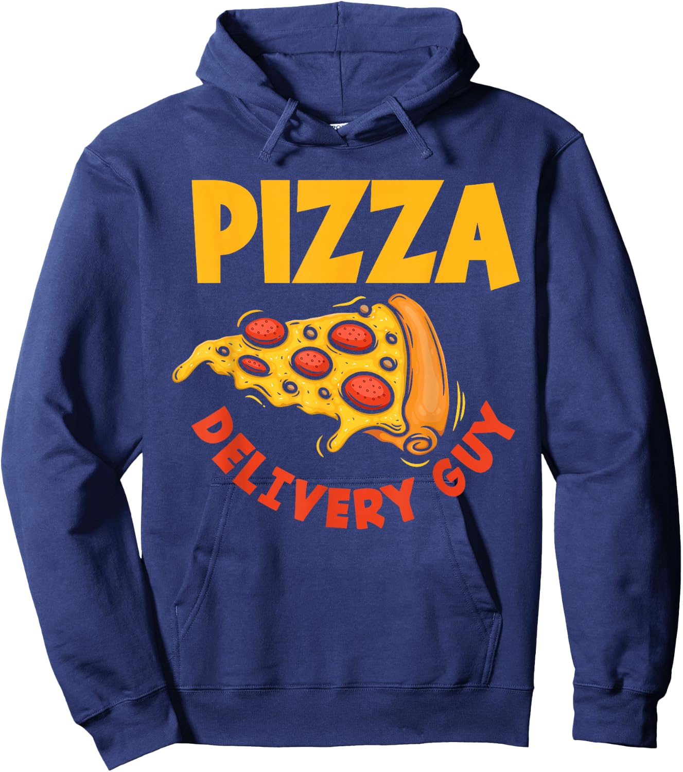 Pizza Delivery Guy Occupation Food Funny Pizza Lover Hoodie - Hoodie | Navy