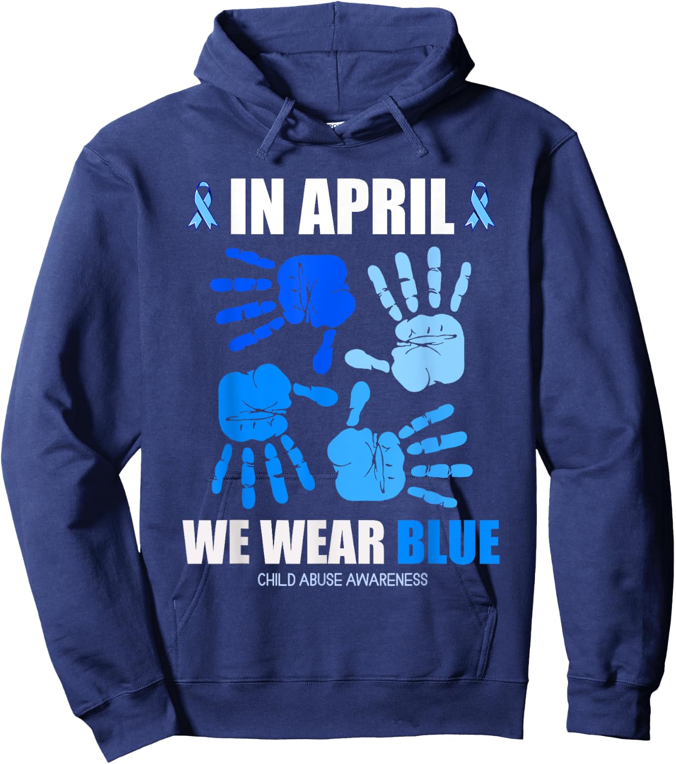 In April We Wear Blue Child Abuse Prevention Awareness Month Hoodie - Hoodie | Navy