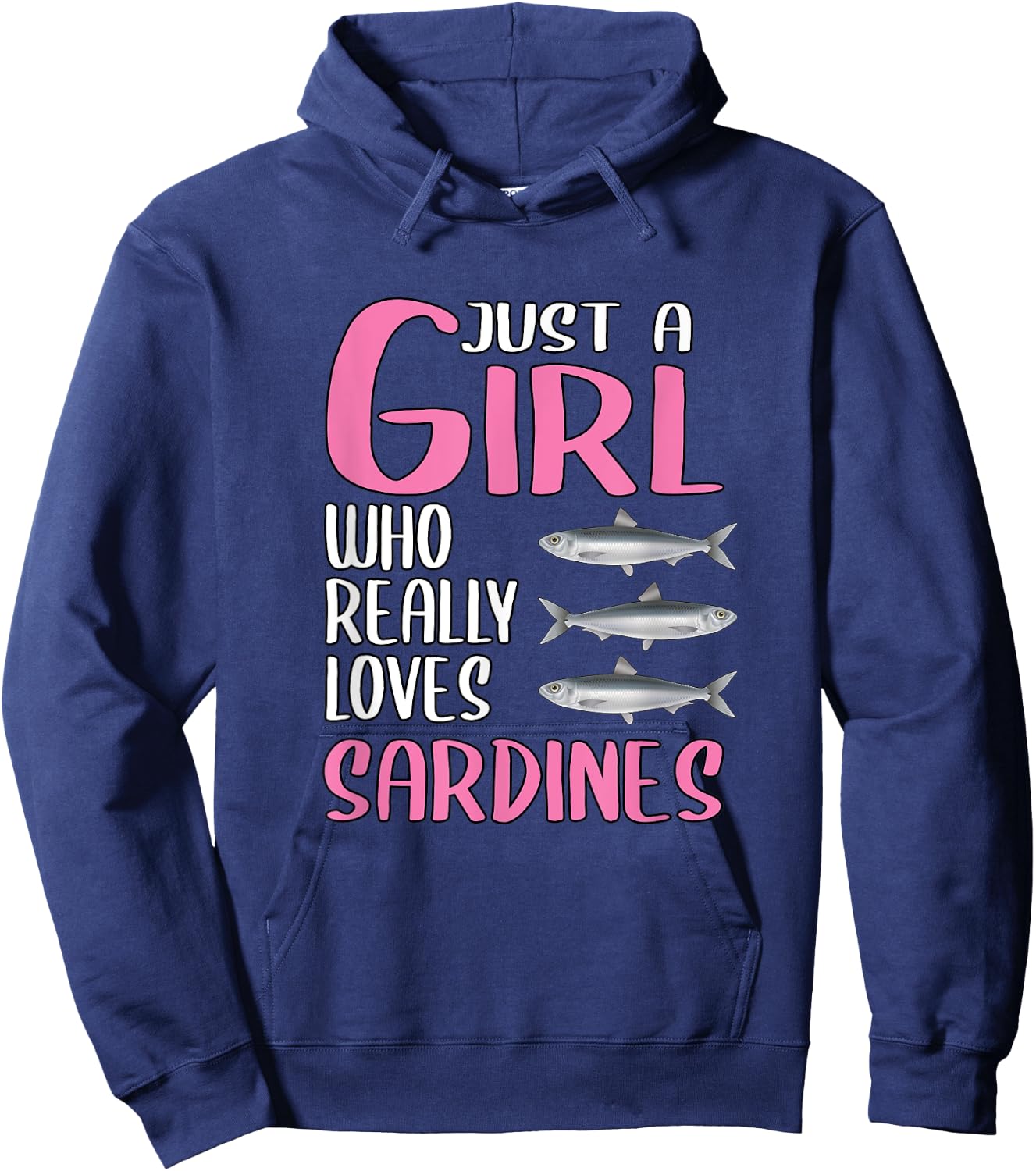 Gift Fish Just A Girl Who Really Loves Sardines Hoodie - Hoodie | Navy