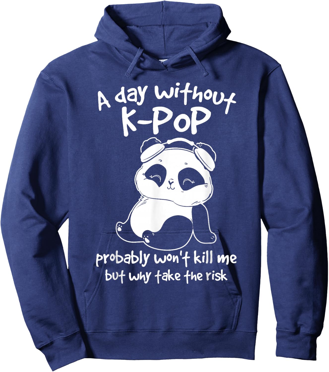 A Day Without Kpop Merch K-pop Merchandise Panda Gift Small Hoodie - Hoodie | Navy