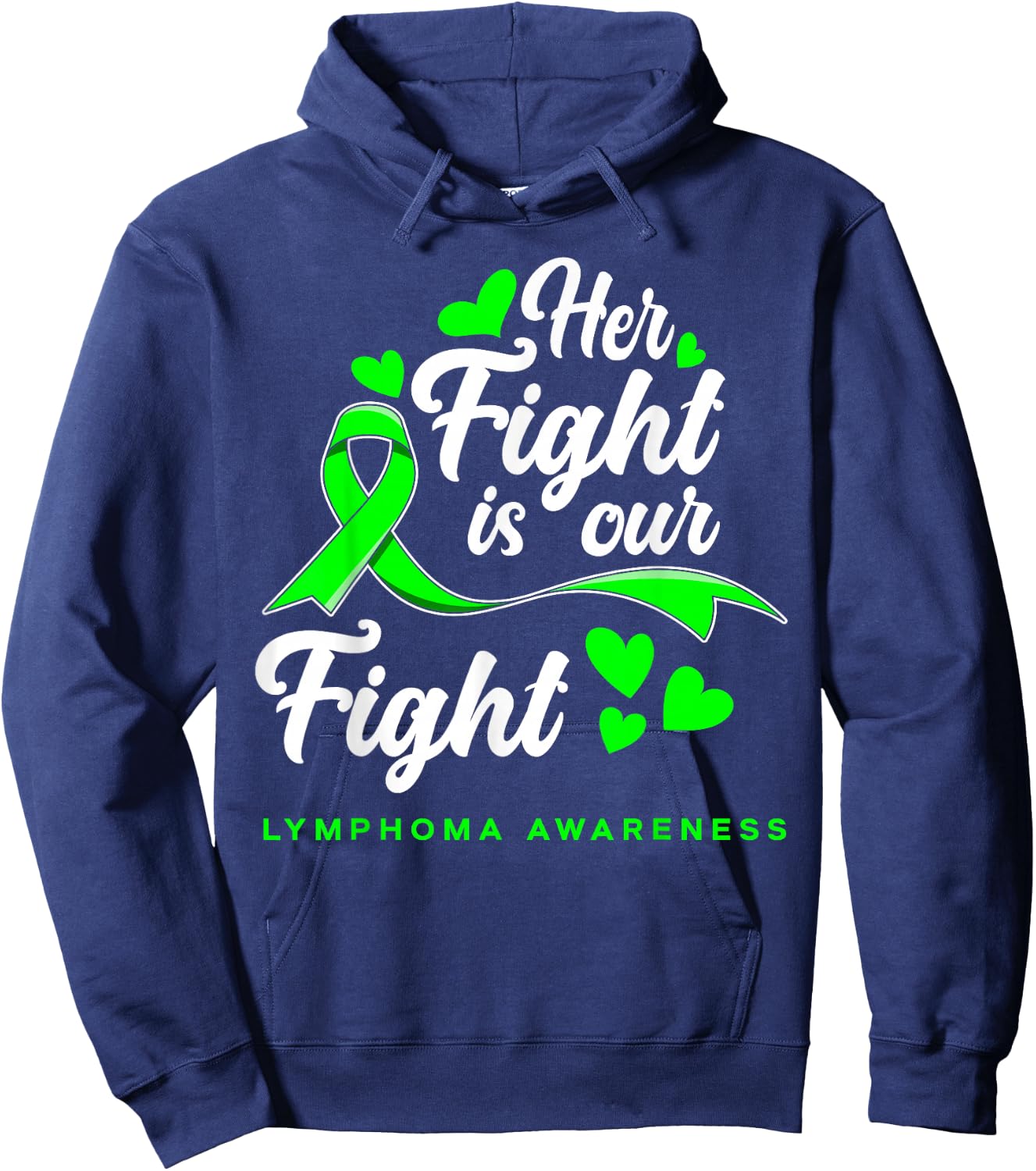 Her Fight Is Our Fight Non-Hodgkin Lymphoma Awareness Hoodie - Hoodie | Navy