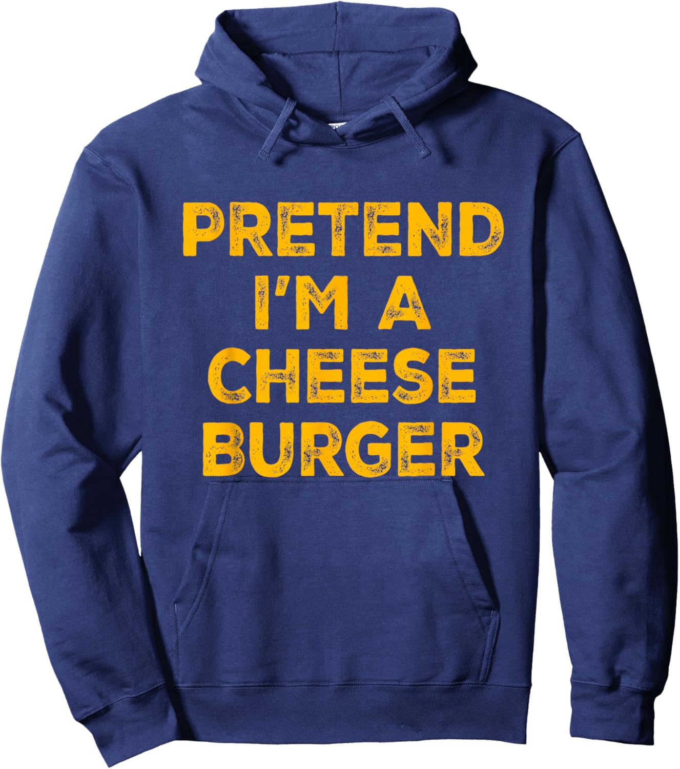 Pretend I'm A Cheese Burger Lazy Halloween Costume Hoodie - Hoodie | Navy