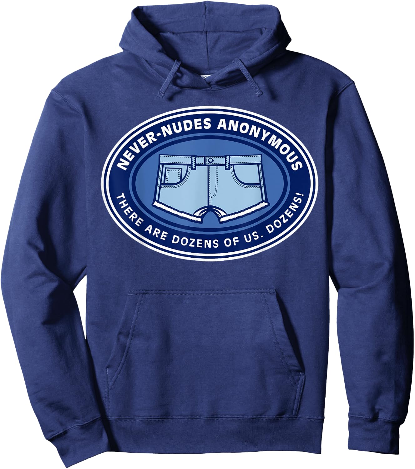 Never-nudes Anonymous There Are Dozens Of Us Dozens Apparel Hoodie - Hoodie | Navy