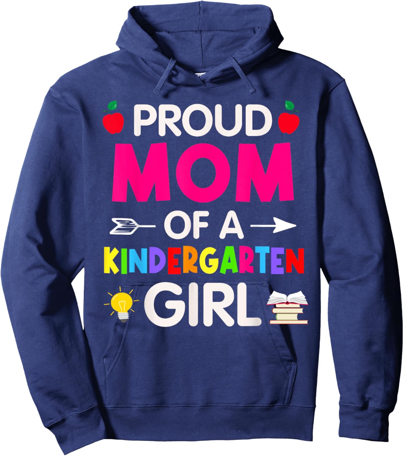Proud Mom Of A Kindergarten First Day Of School Mom Daughter Hoodie - Hoodie | Navy