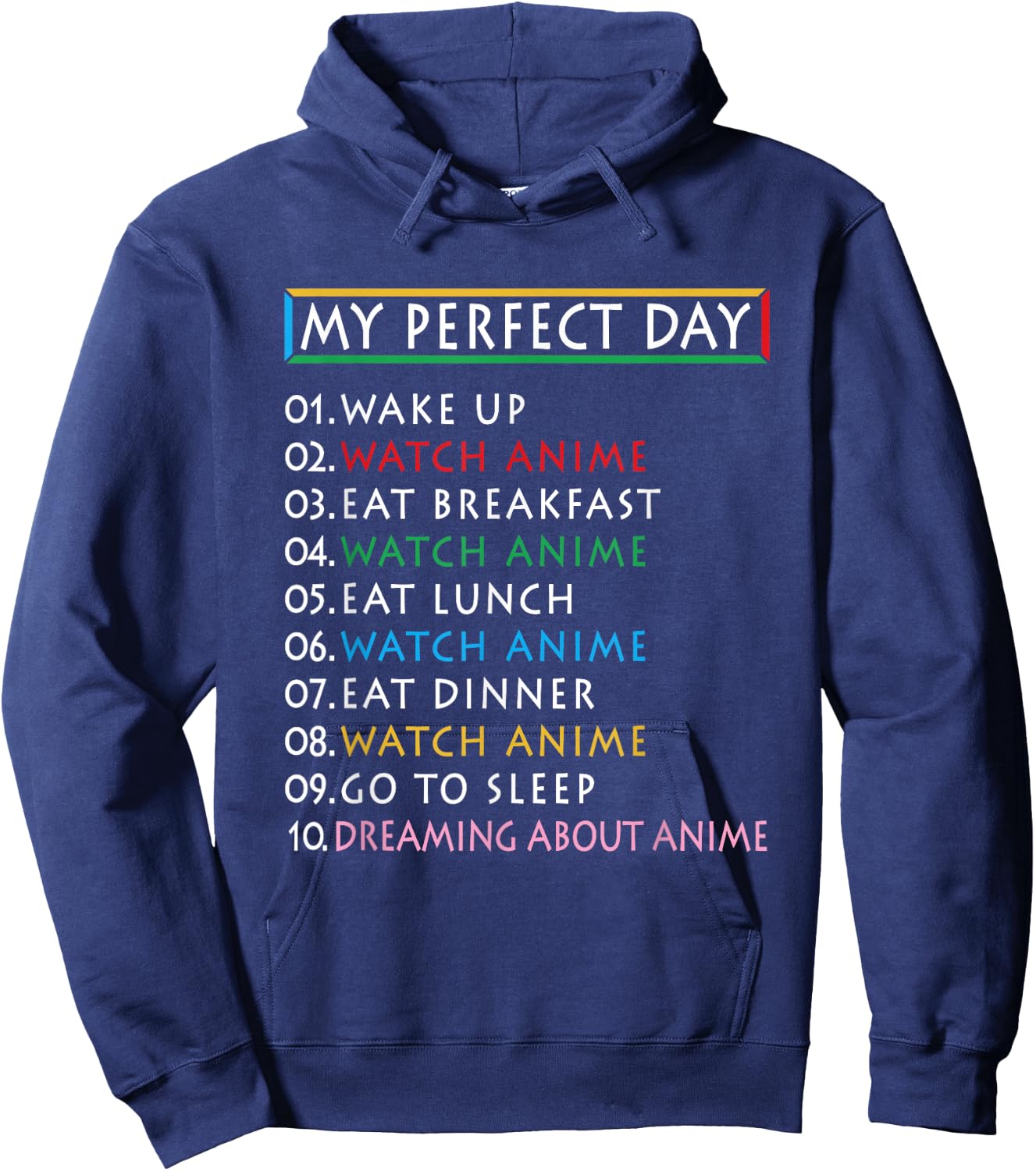 My Perfect Day Watch Anime -Funny Gift Girl Loves Anime Hoodie - Hoodie | Navy