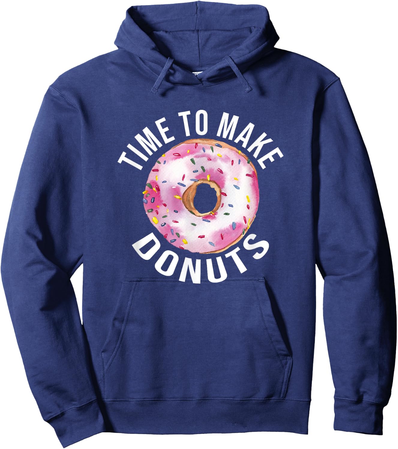 Time To Make Donuts Funny Donut Baker Hoodie - Hoodie | Navy
